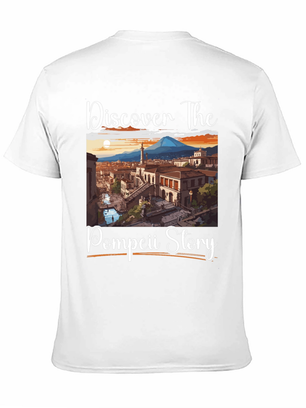 Pompeii Story T-Shirt: Discover The Past