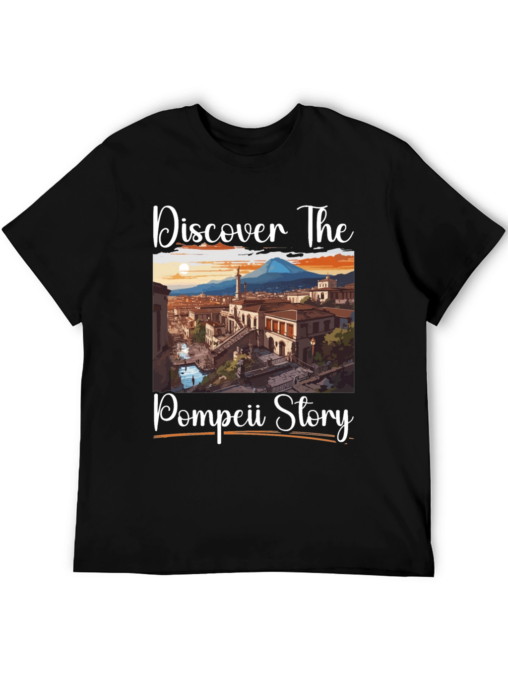Pompeii Story T-Shirt: Discover The Past