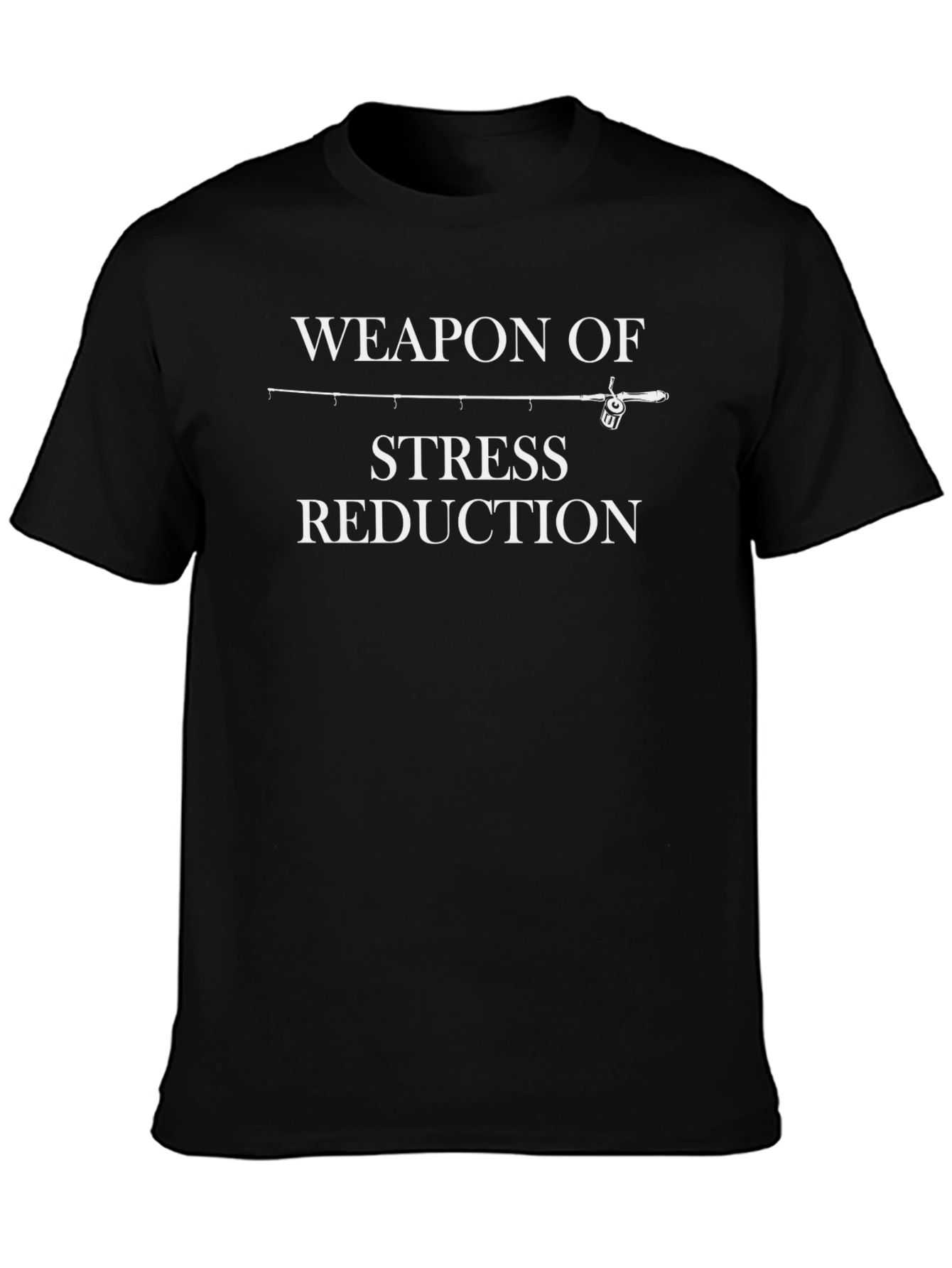 Weapon of Stress Reduction Fishing T-Shirt