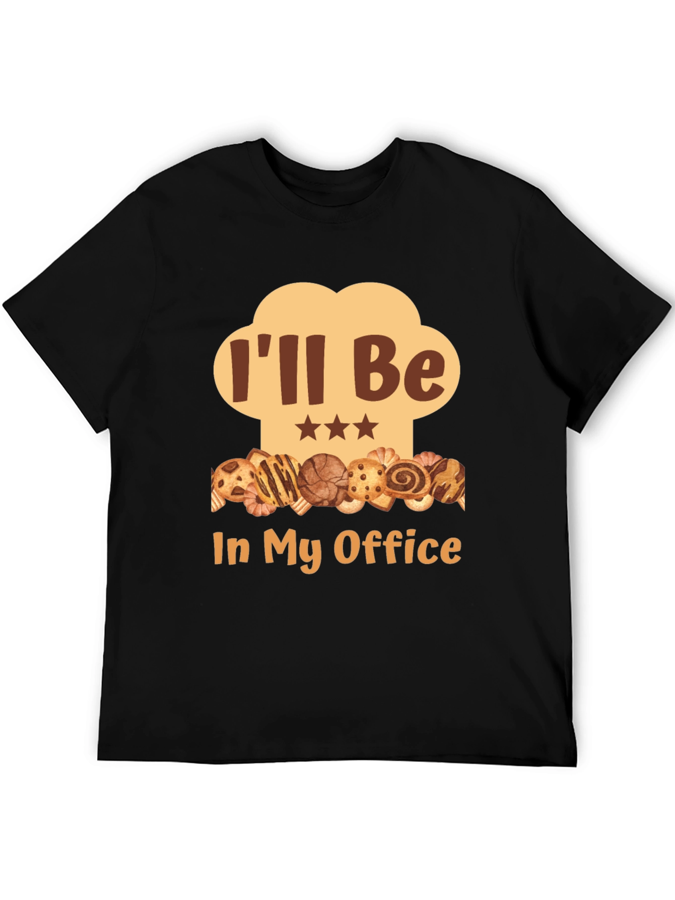 Bakers Office T-Shirt: Ill Be In My Office Funny Tee