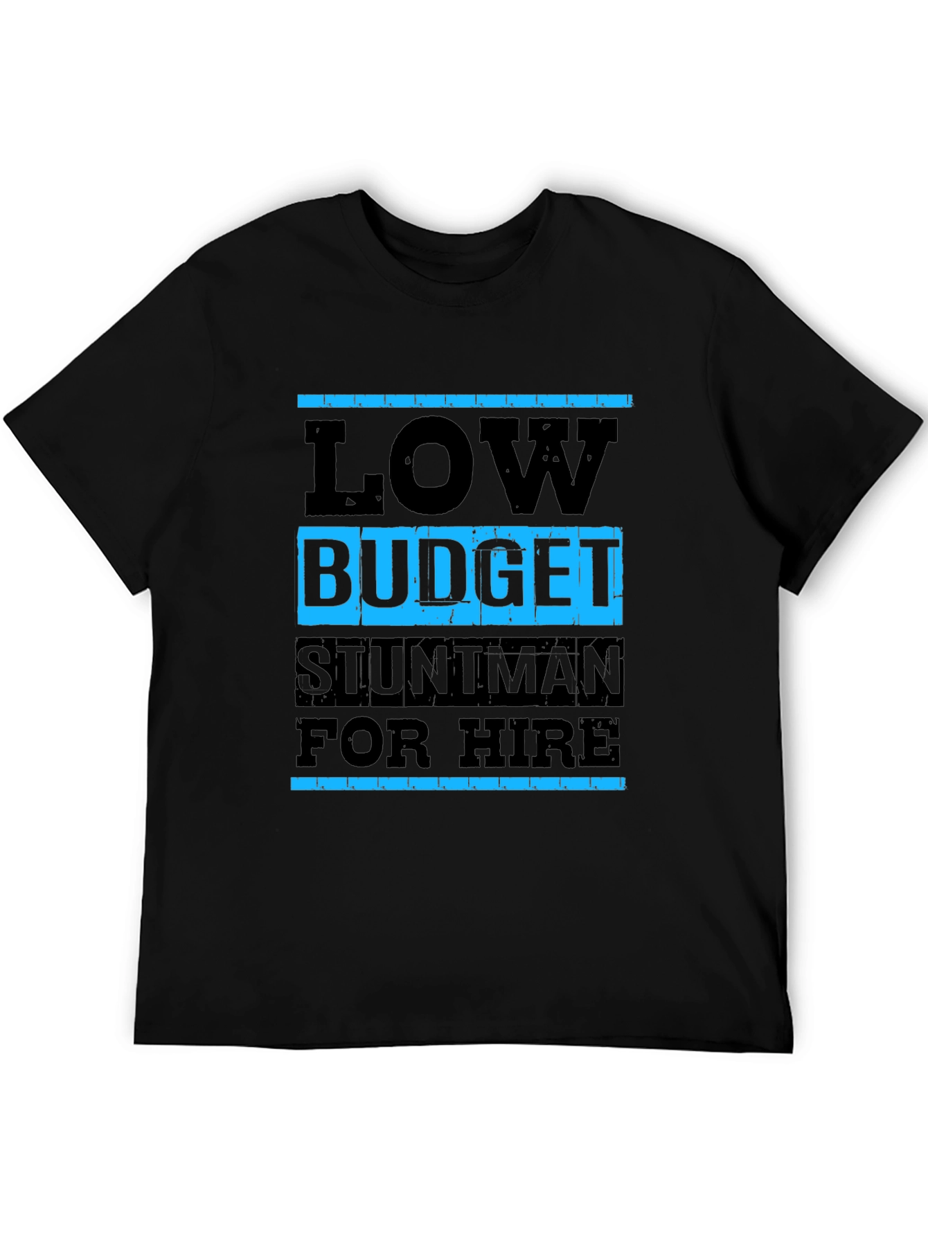 Low Budget Stuntman T-Shirt - Black