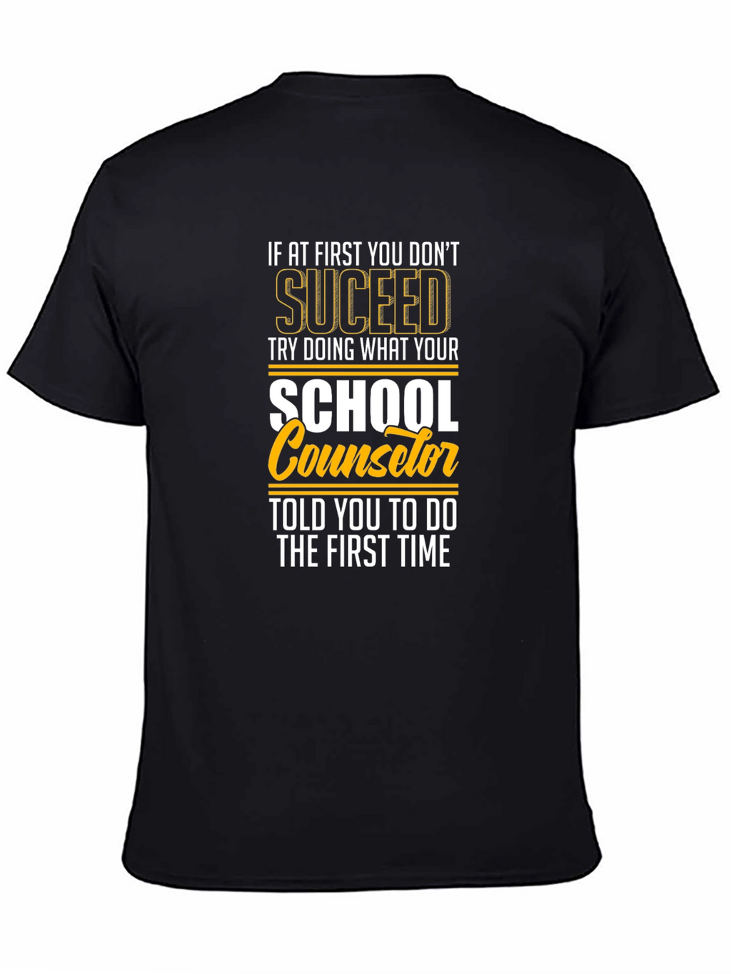 School Counselor T-Shirt: Succeed Edition