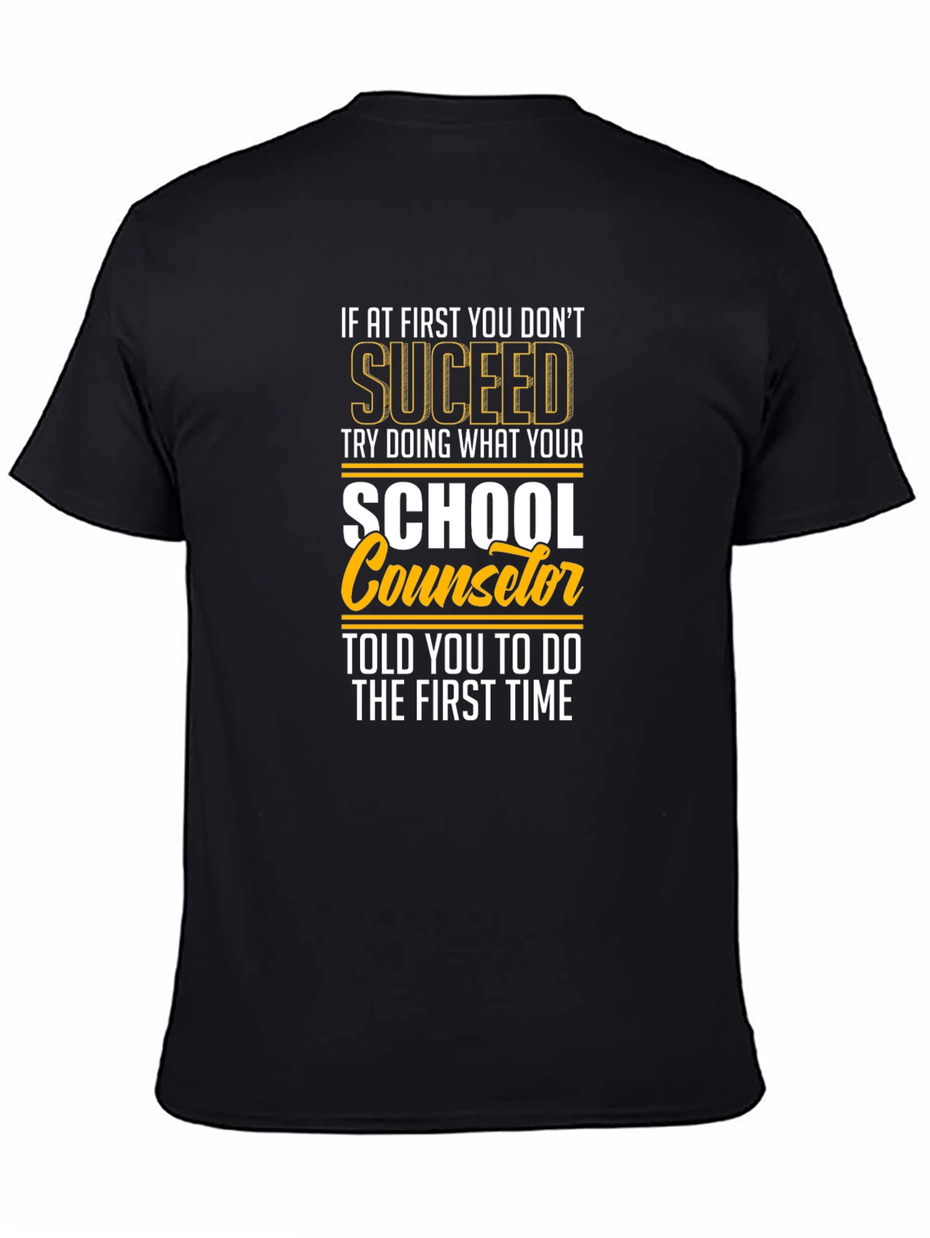 School Counselor T-Shirt: Succeed Edition