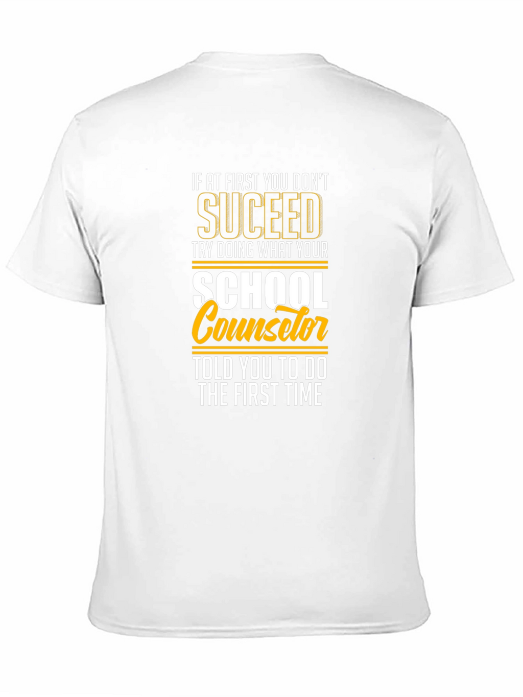 School Counselor T-Shirt: Succeed Edition