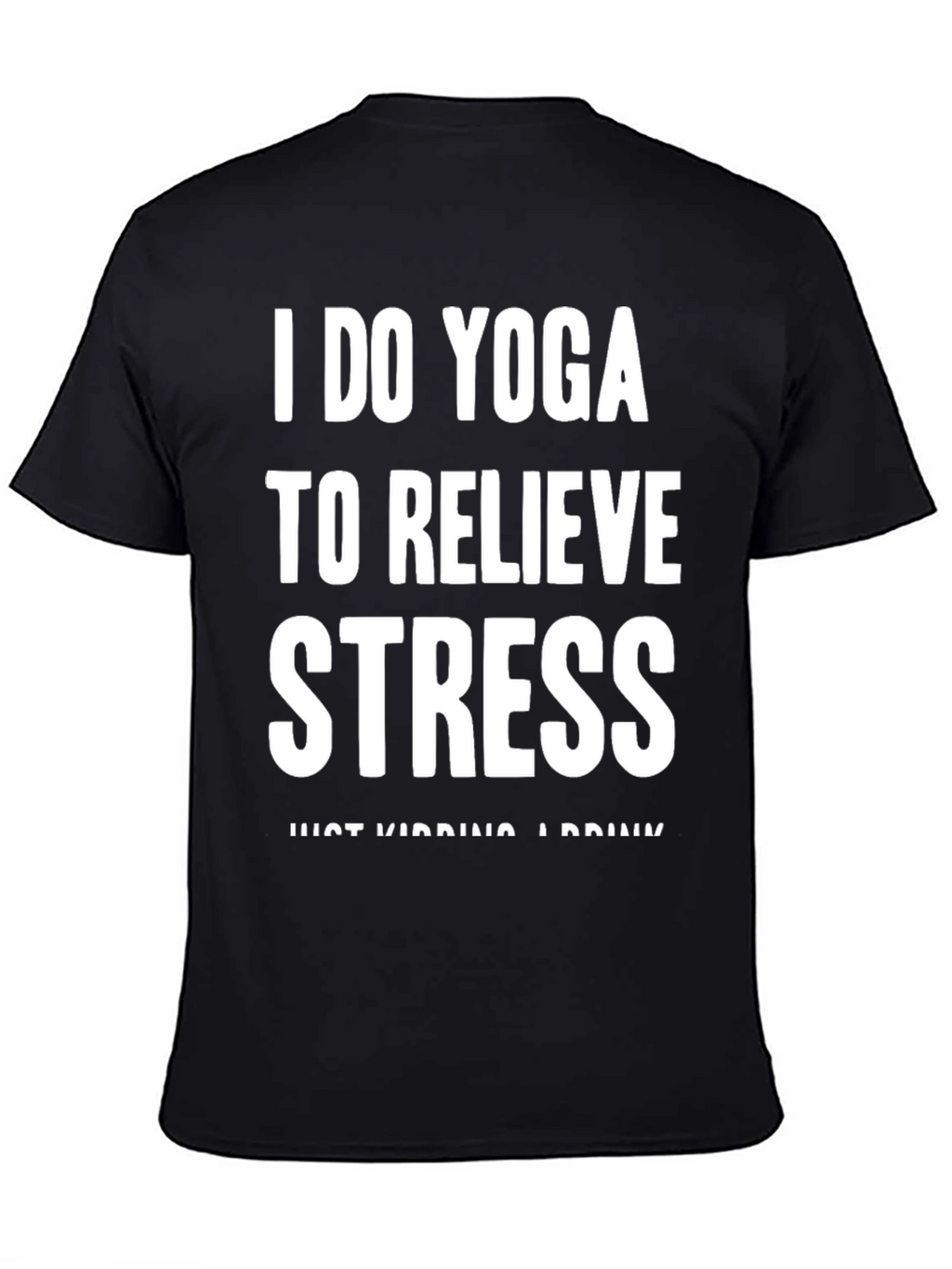 Yoga & Drink T-Shirt: Relieve Stress Humor Tee