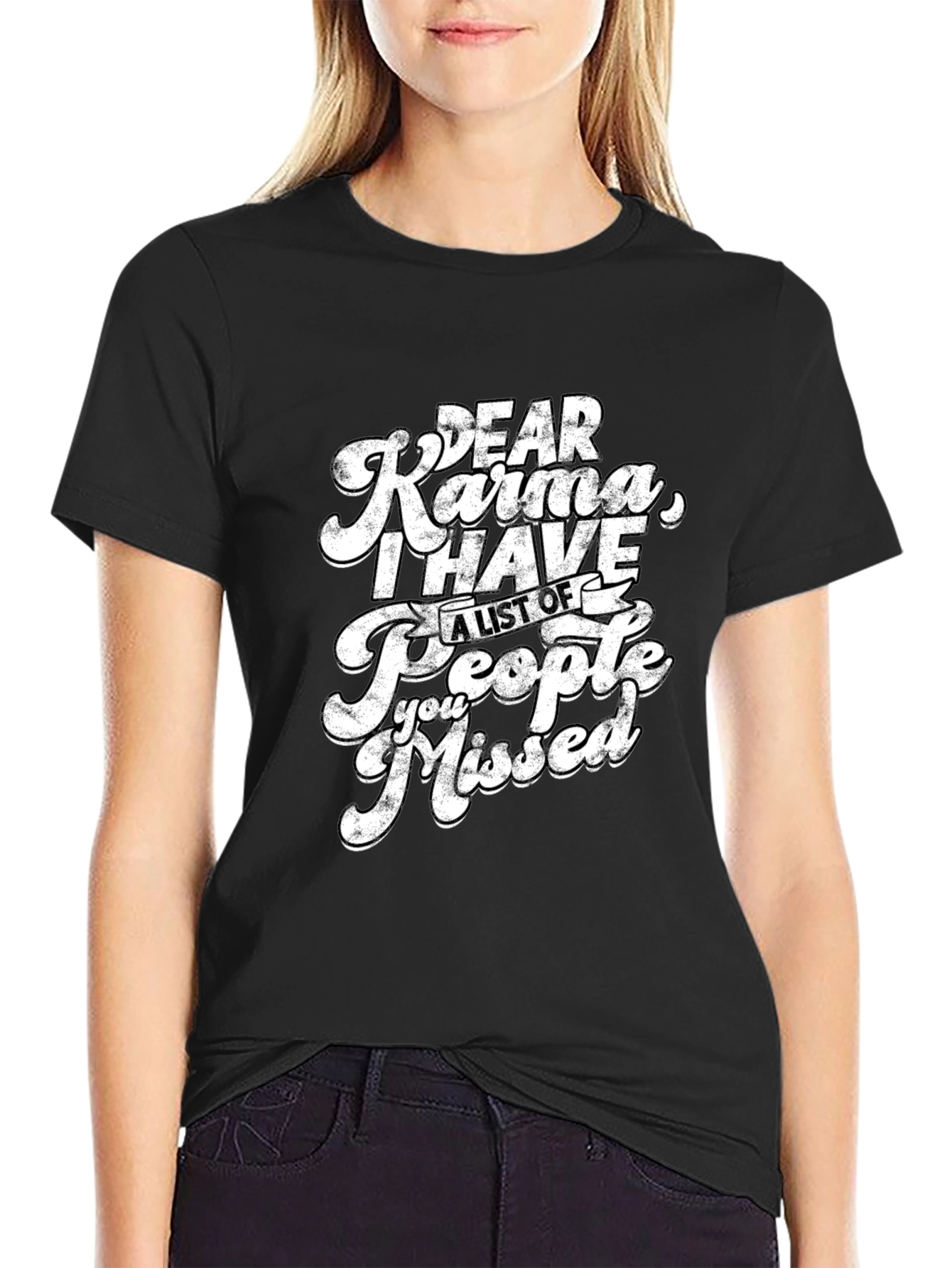 Dear Karma Funny Graphic T-Shirt
