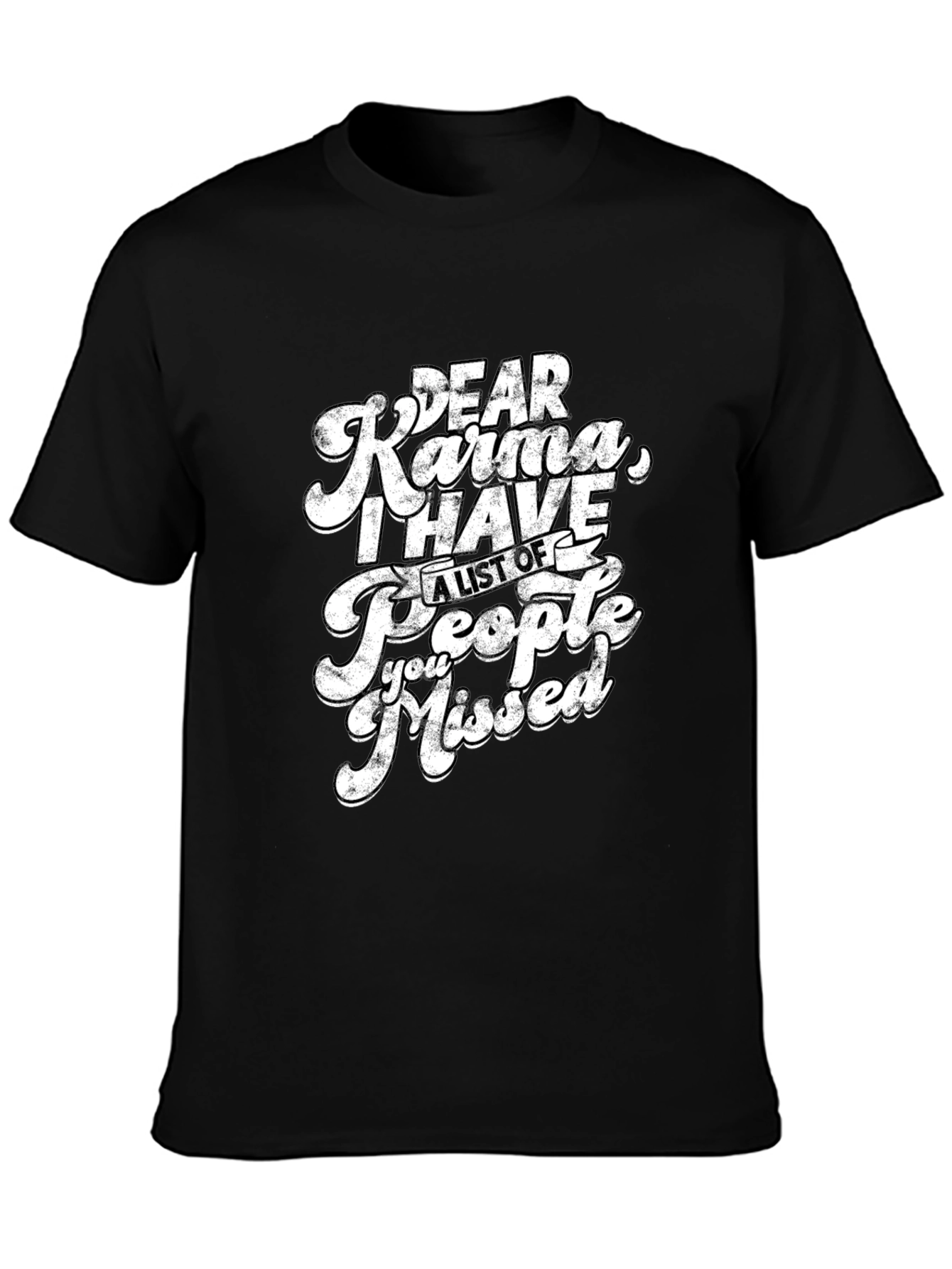 Dear Karma Funny Graphic T-Shirt