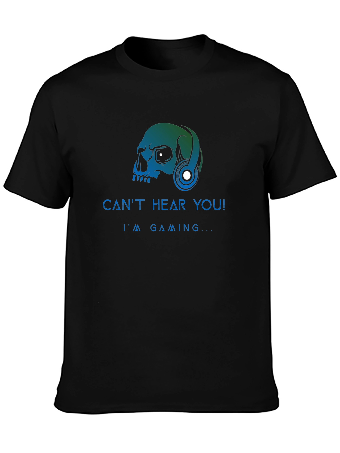 Gamer Skull Graphic Tee - Cant Hear You! T-Shirt