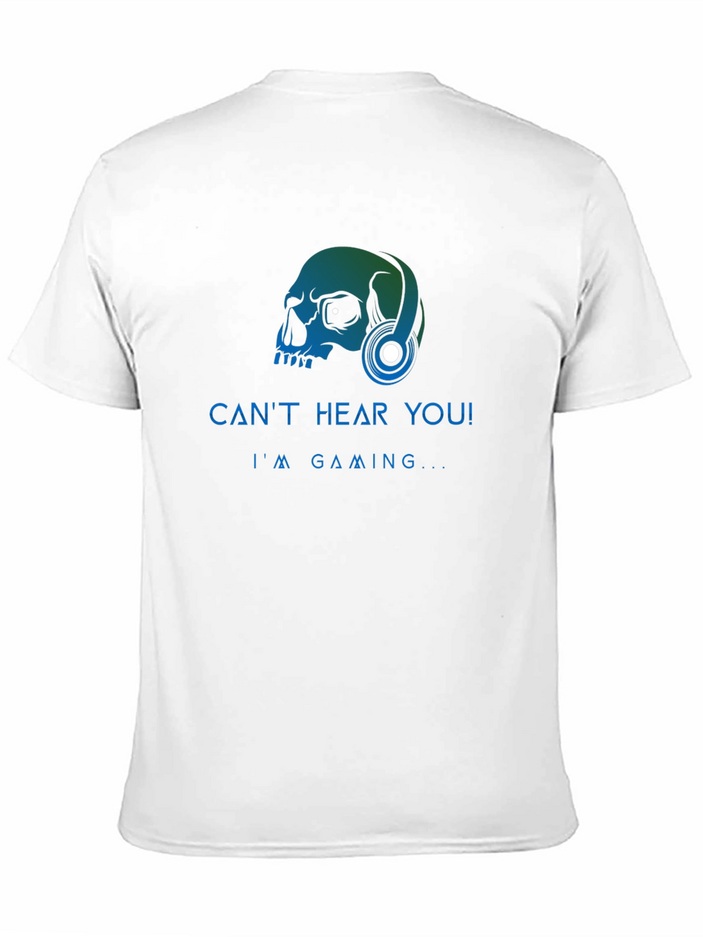 Gamer Skull Graphic Tee - Cant Hear You! T-Shirt