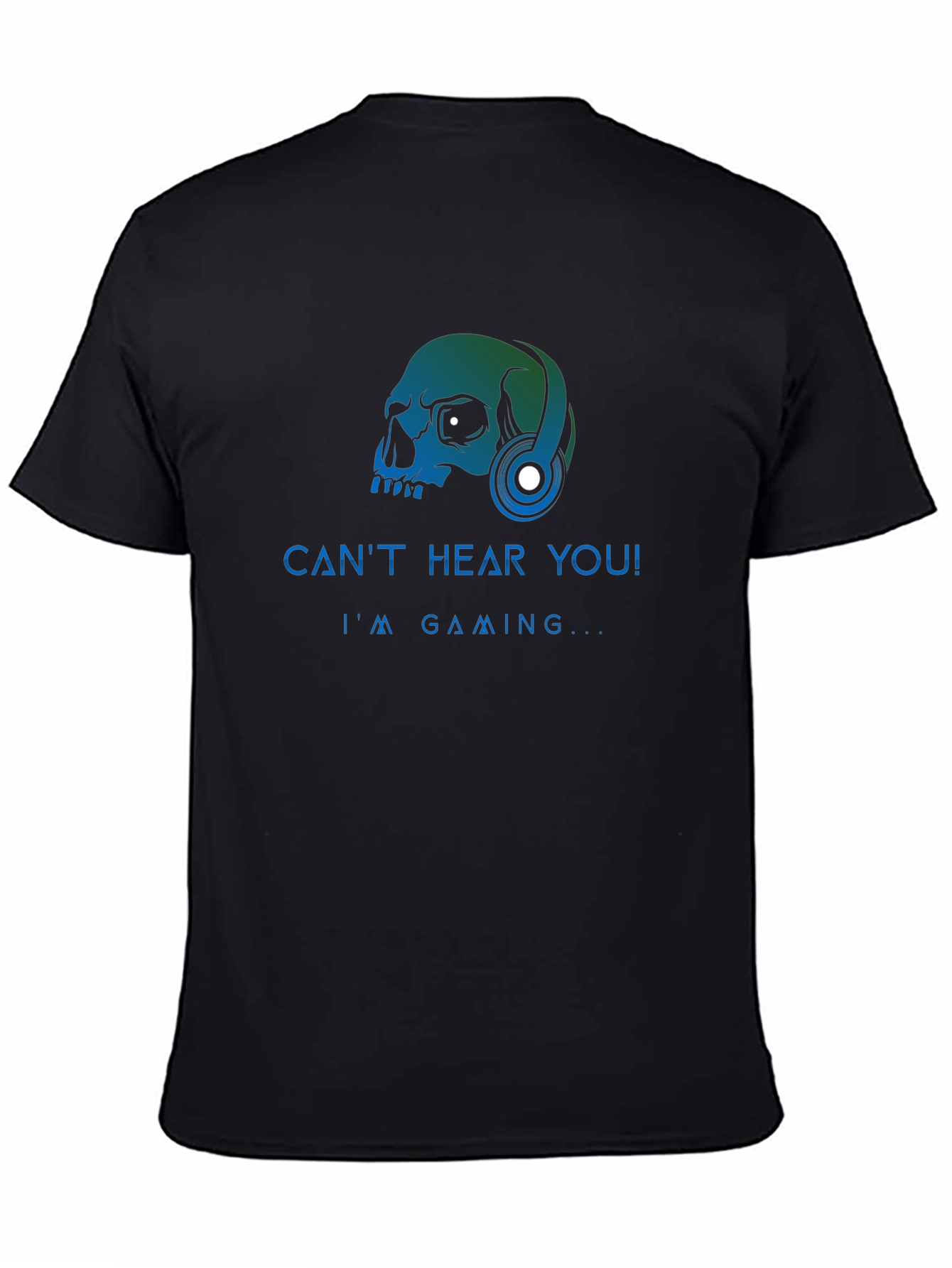 Gamer Skull Graphic Tee - Cant Hear You! T-Shirt