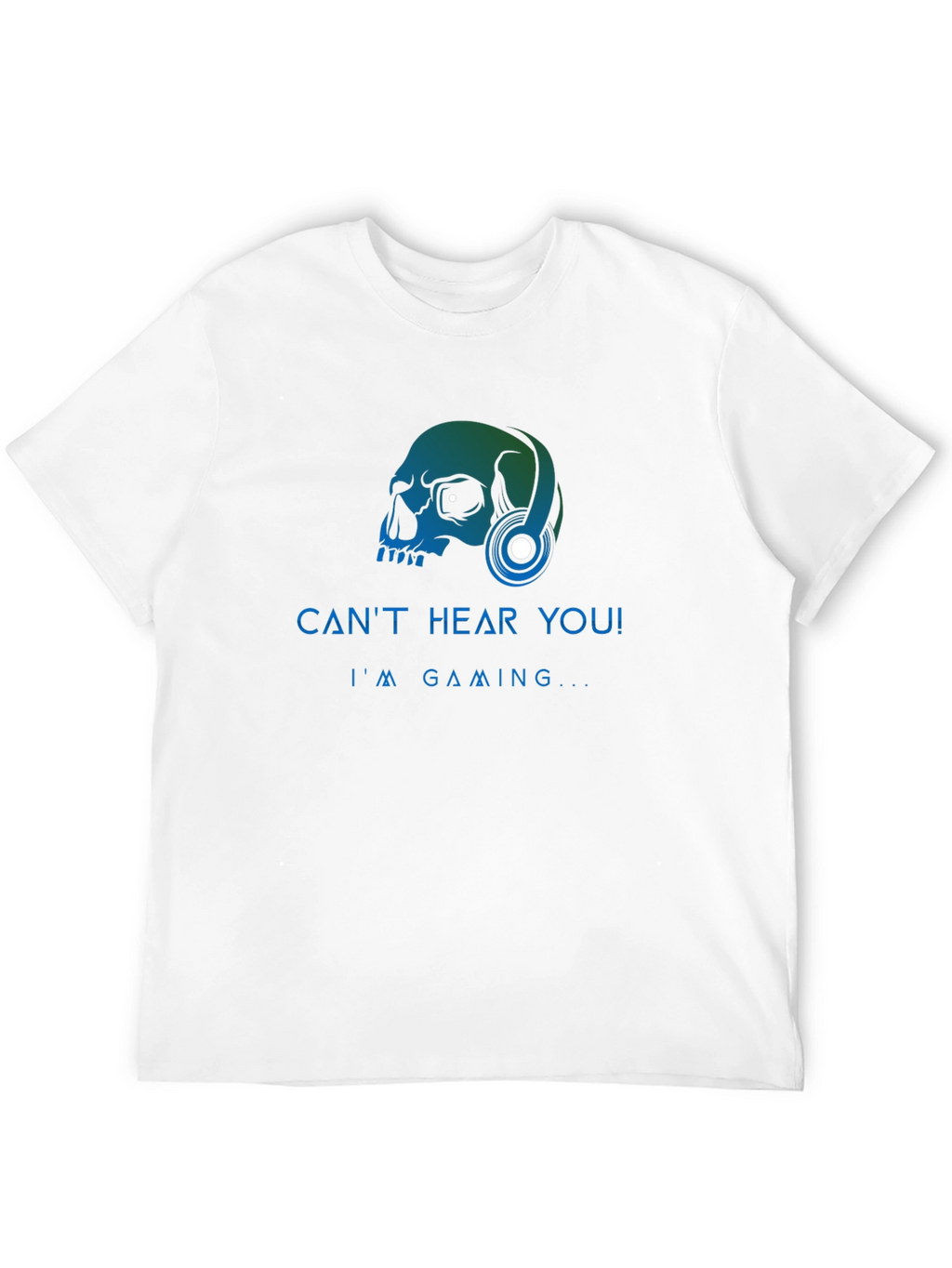 Gamer Skull Graphic Tee - Cant Hear You! T-Shirt