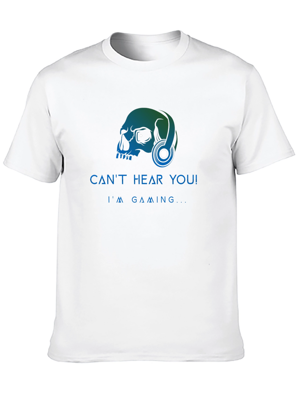 Gamer Skull Graphic Tee - Cant Hear You! T-Shirt
