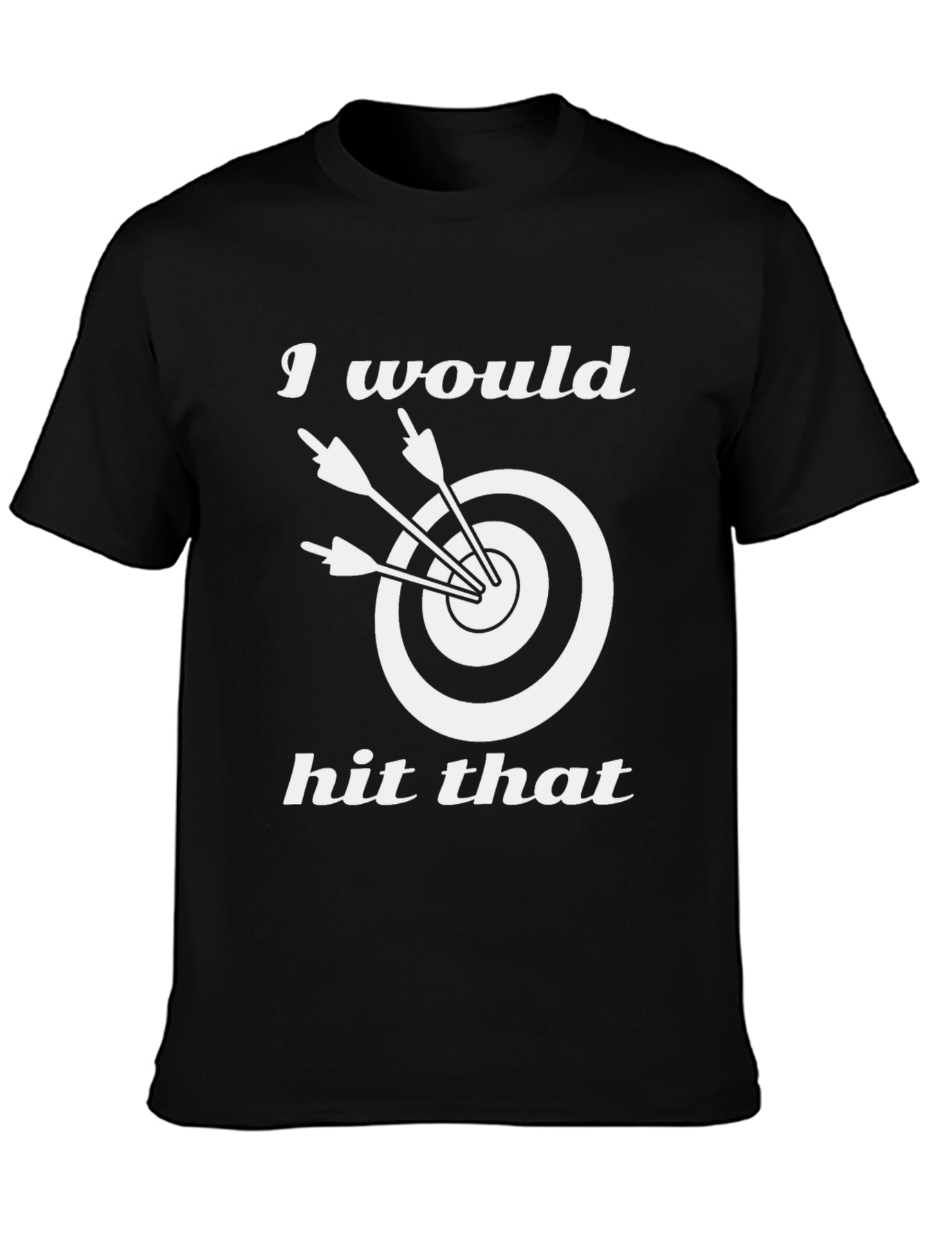 I Would Hit That Funny Target T-Shirt