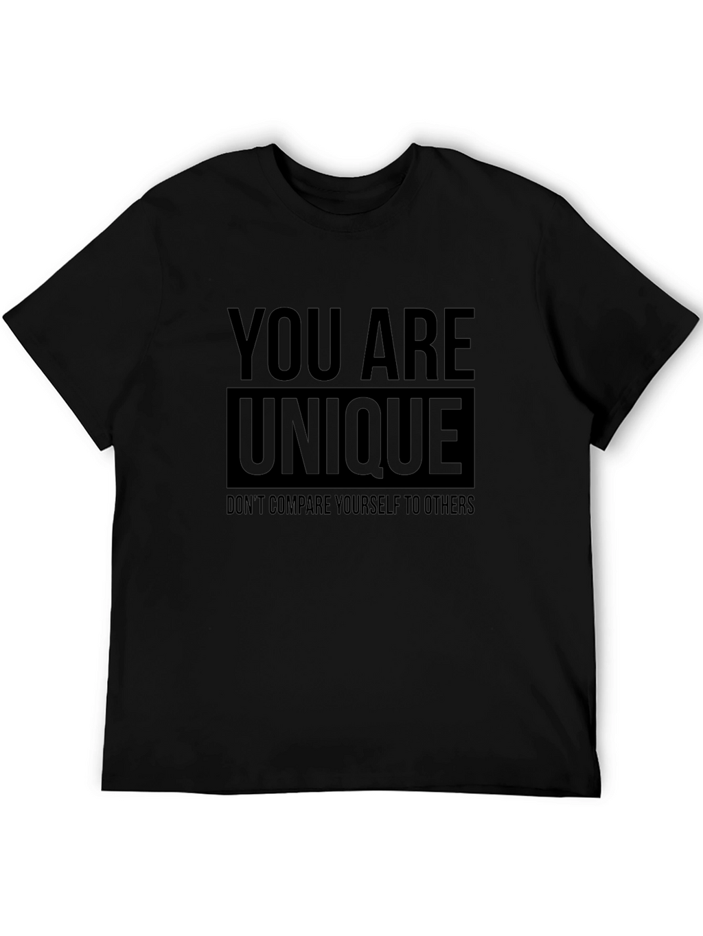 You Are Unique Graphic T-Shirt - Positive Message
