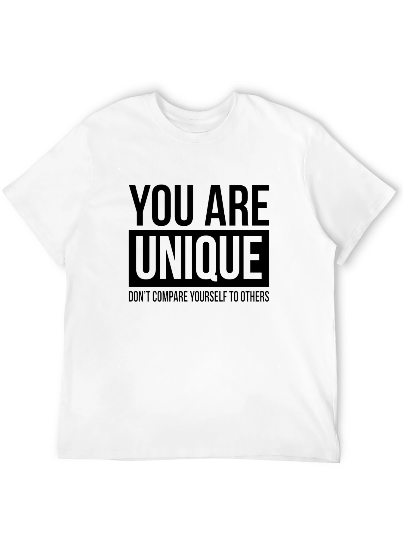 You Are Unique Graphic T-Shirt - Positive Message