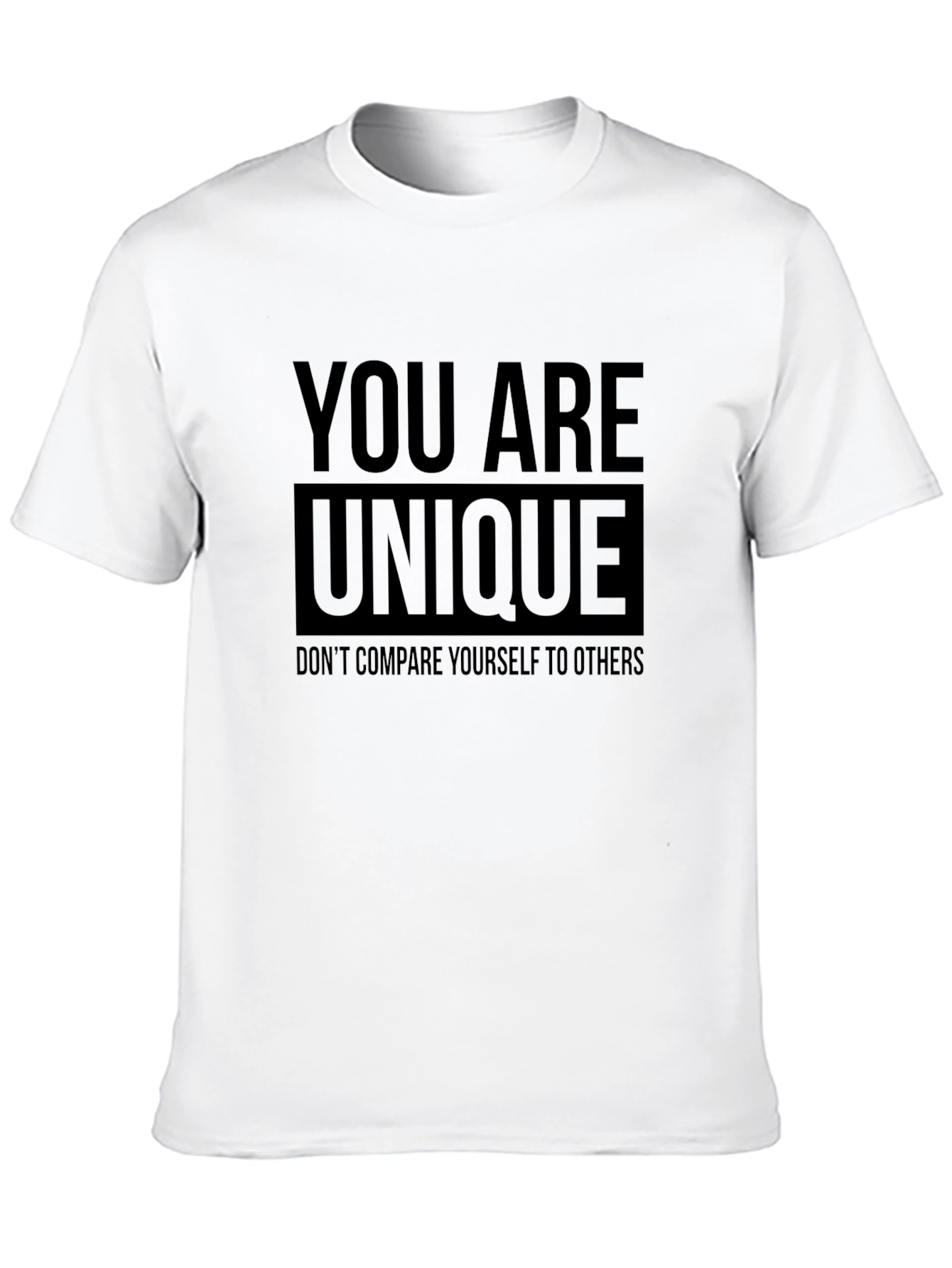 You Are Unique Graphic T-Shirt - Positive Message