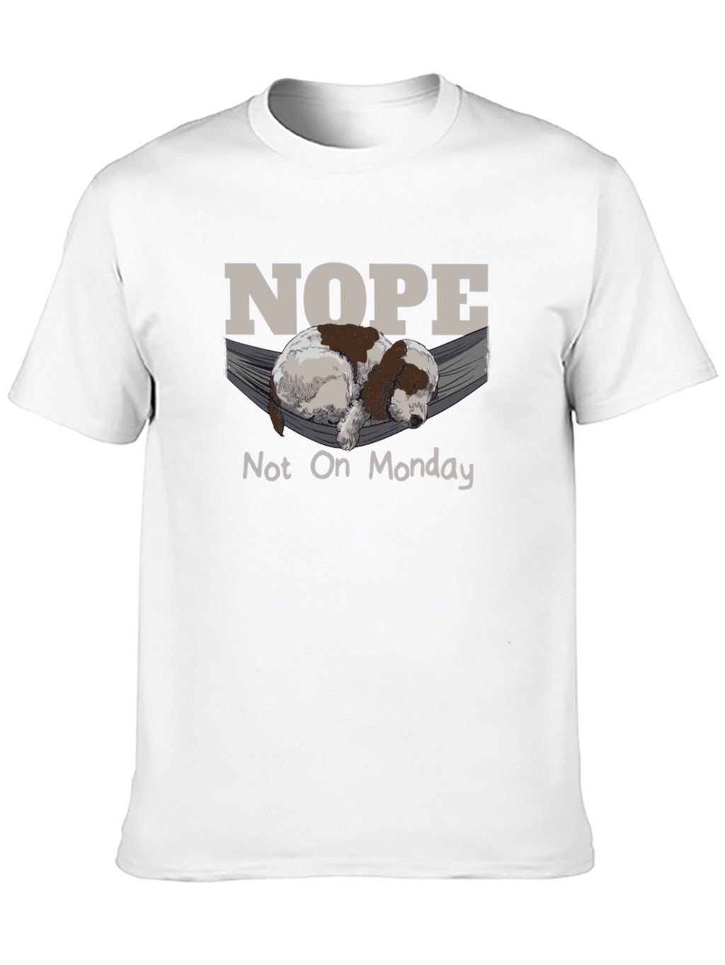 Nope Not On Monday T-Shirt Lazy Dog Hammock