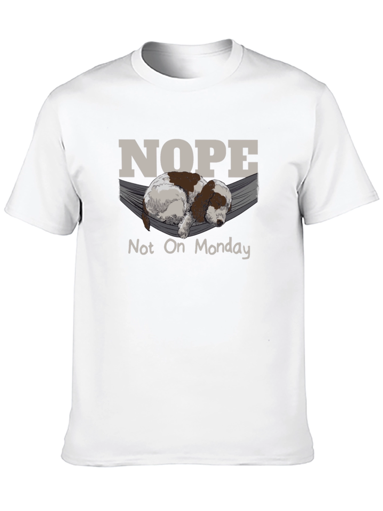 Nope Not On Monday T-Shirt Lazy Dog Hammock