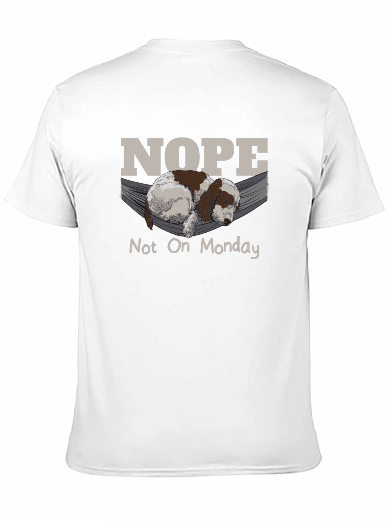 Nope Not On Monday T-Shirt Lazy Dog Hammock
