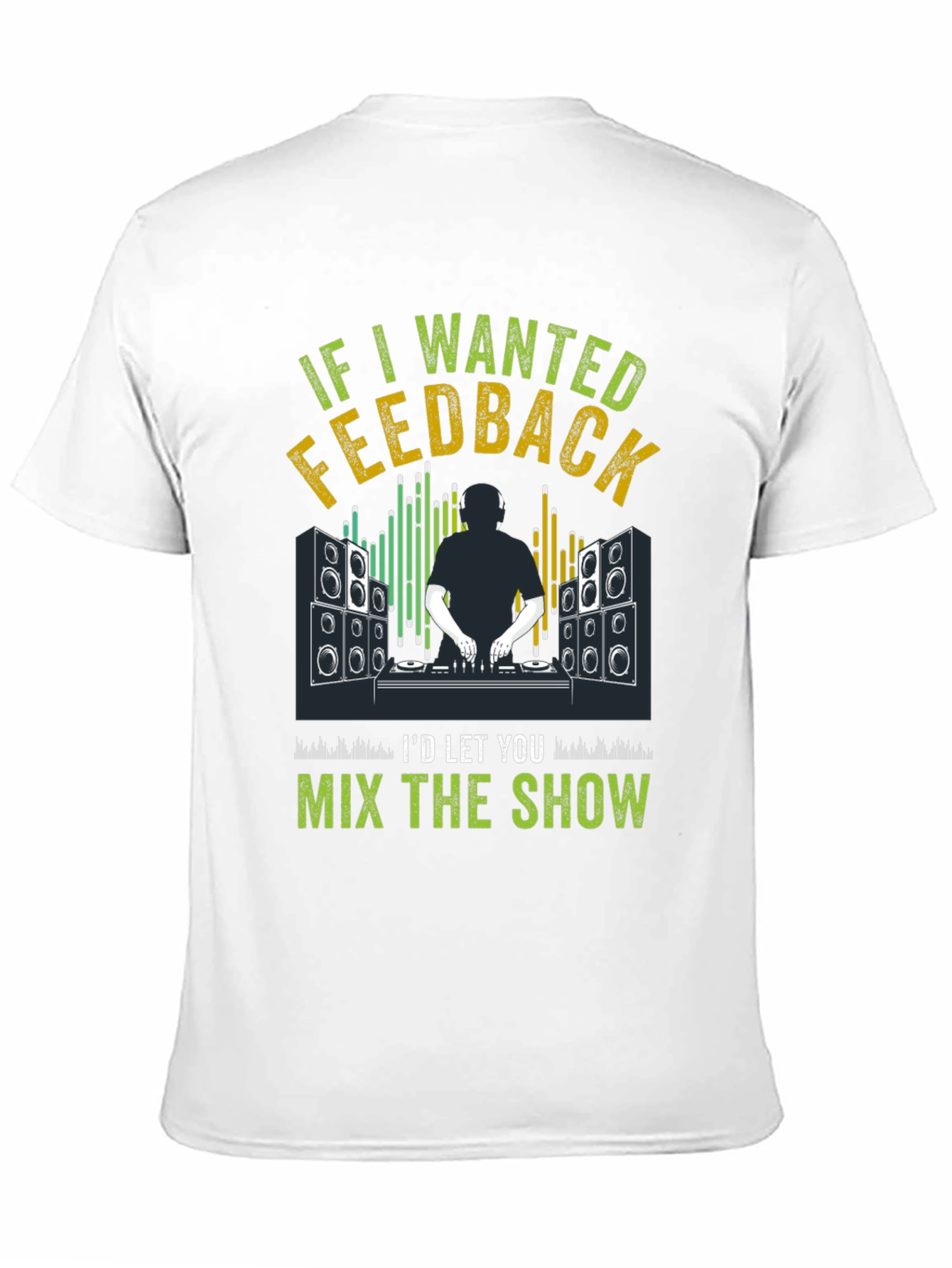 DJ Feedback T-Shirt - Mix the Show