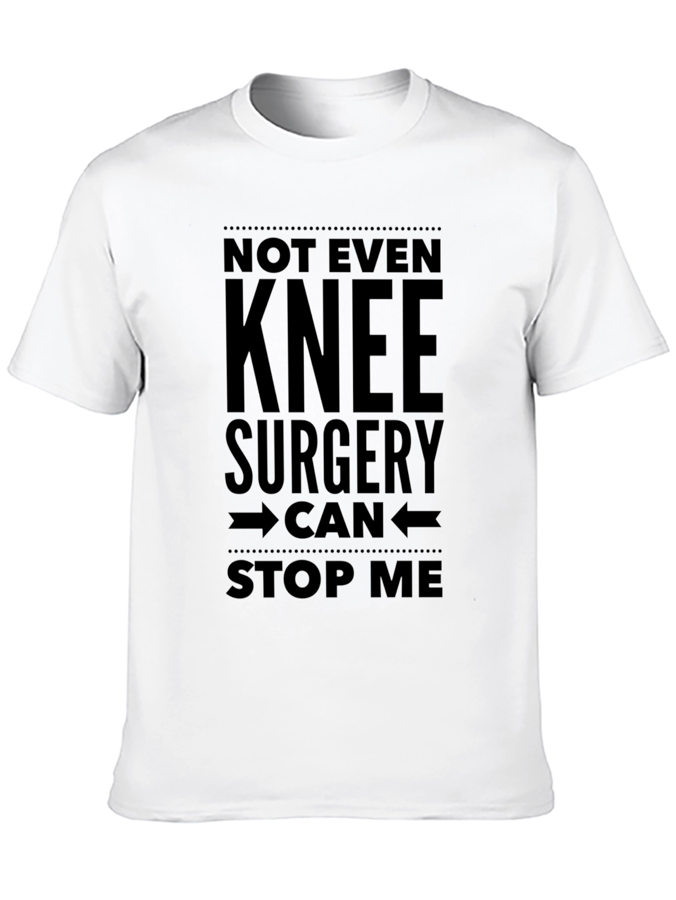 Knee Surgery Cant Stop Me Black T-Shirt
