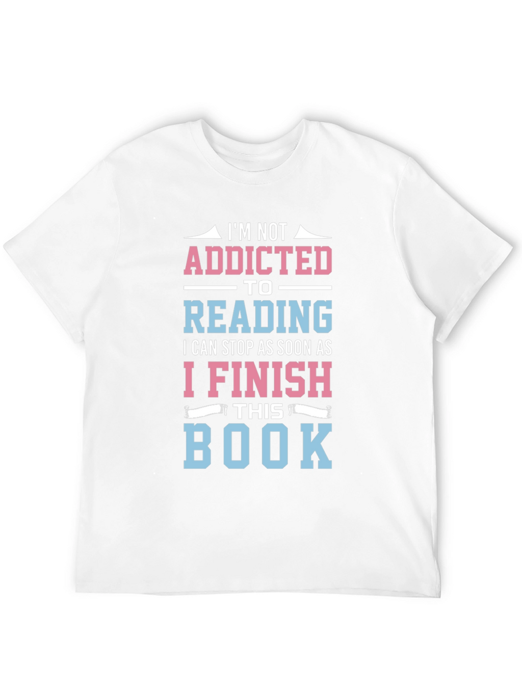 Funny Reading Addict T-Shirt: Just One More Chapter!