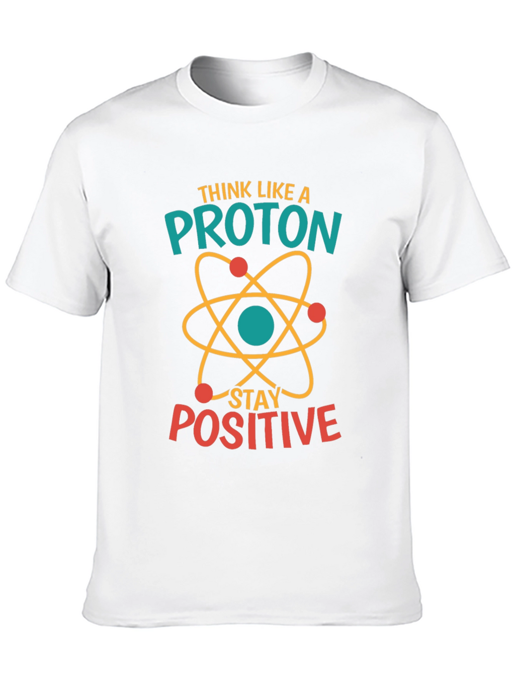 Think Like A Proton Positive Black T-Shirt