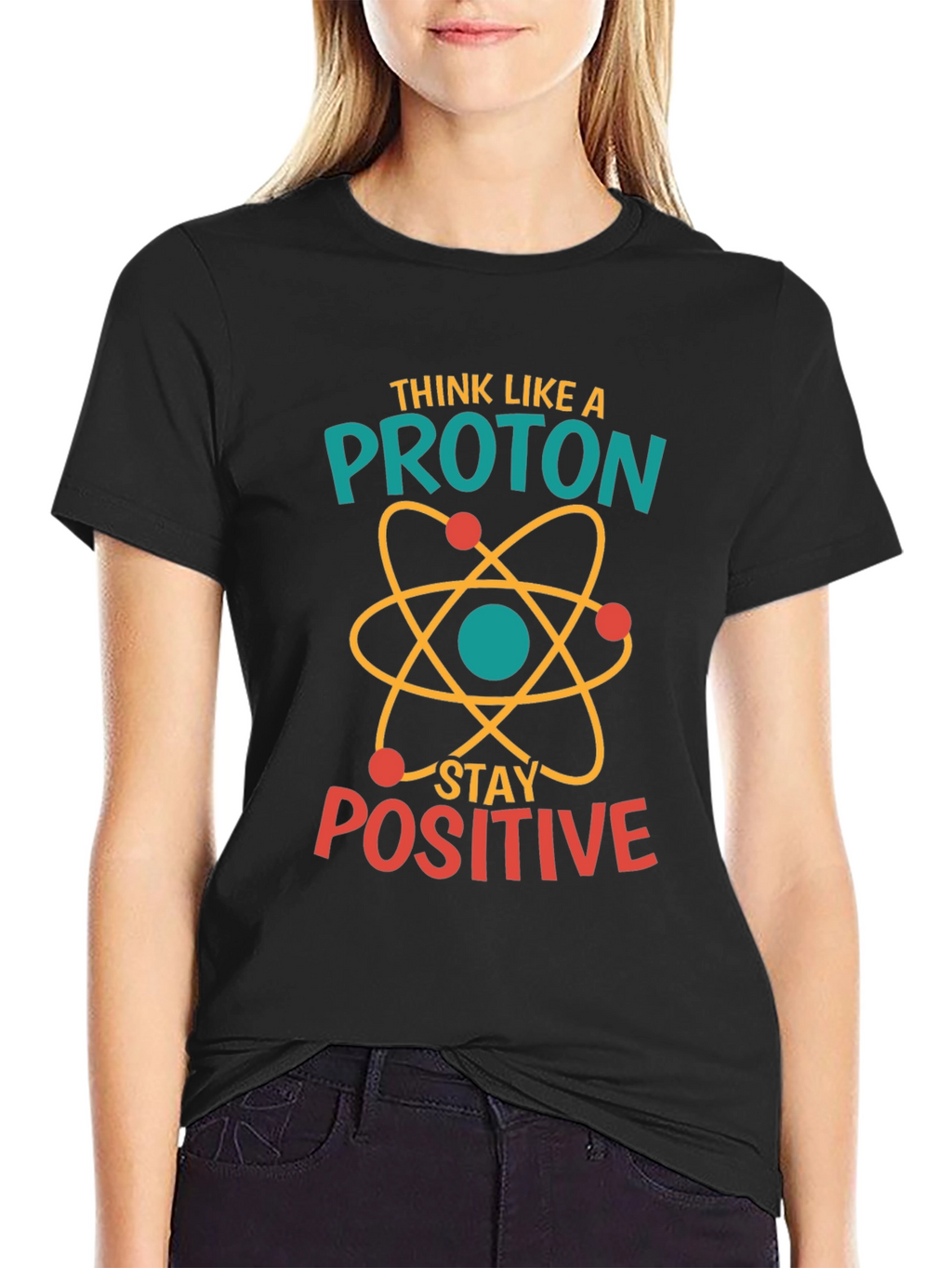 Think Like A Proton Positive Black T-Shirt