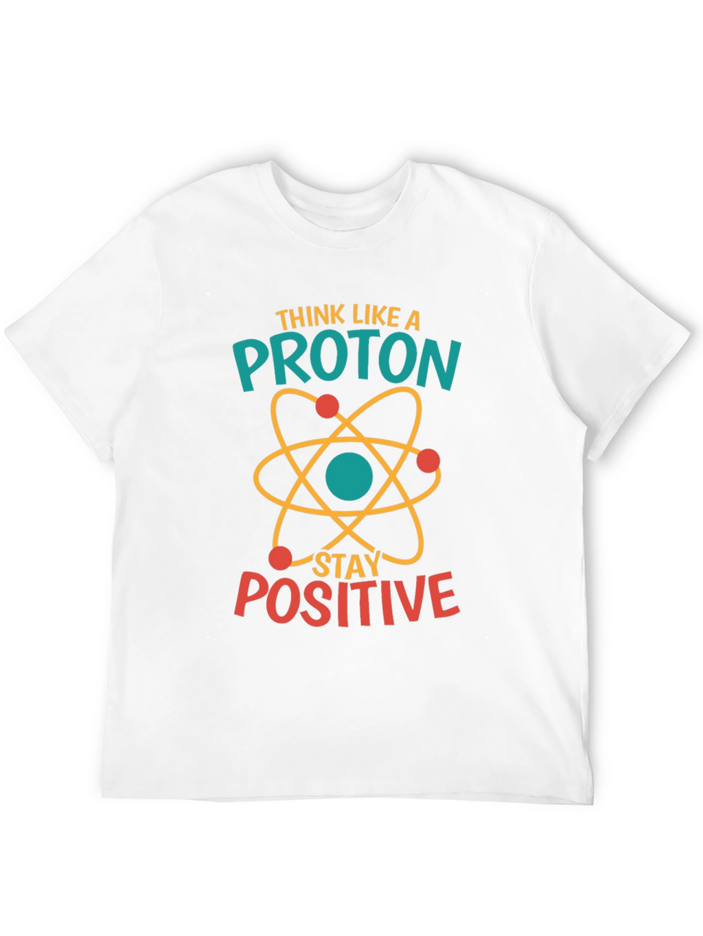 Think Like A Proton Positive Black T-Shirt