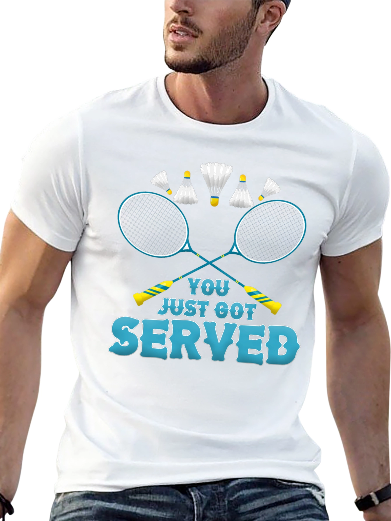 You Just Got Served Badminton T-Shirt