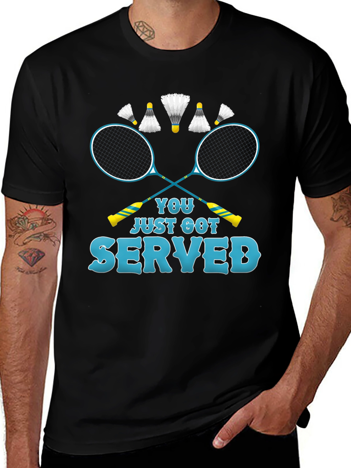 You Just Got Served Badminton T-Shirt