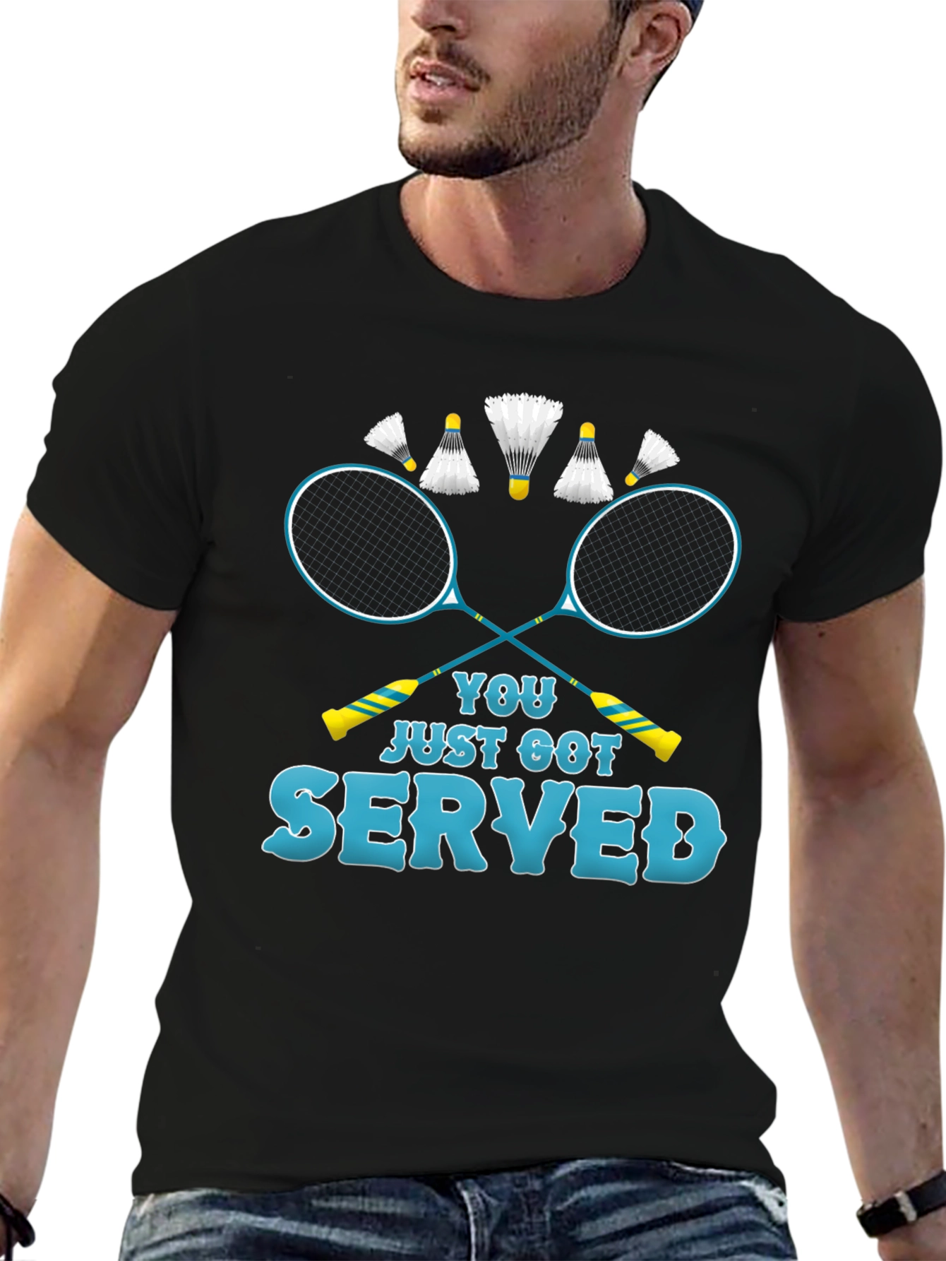You Just Got Served Badminton T-Shirt