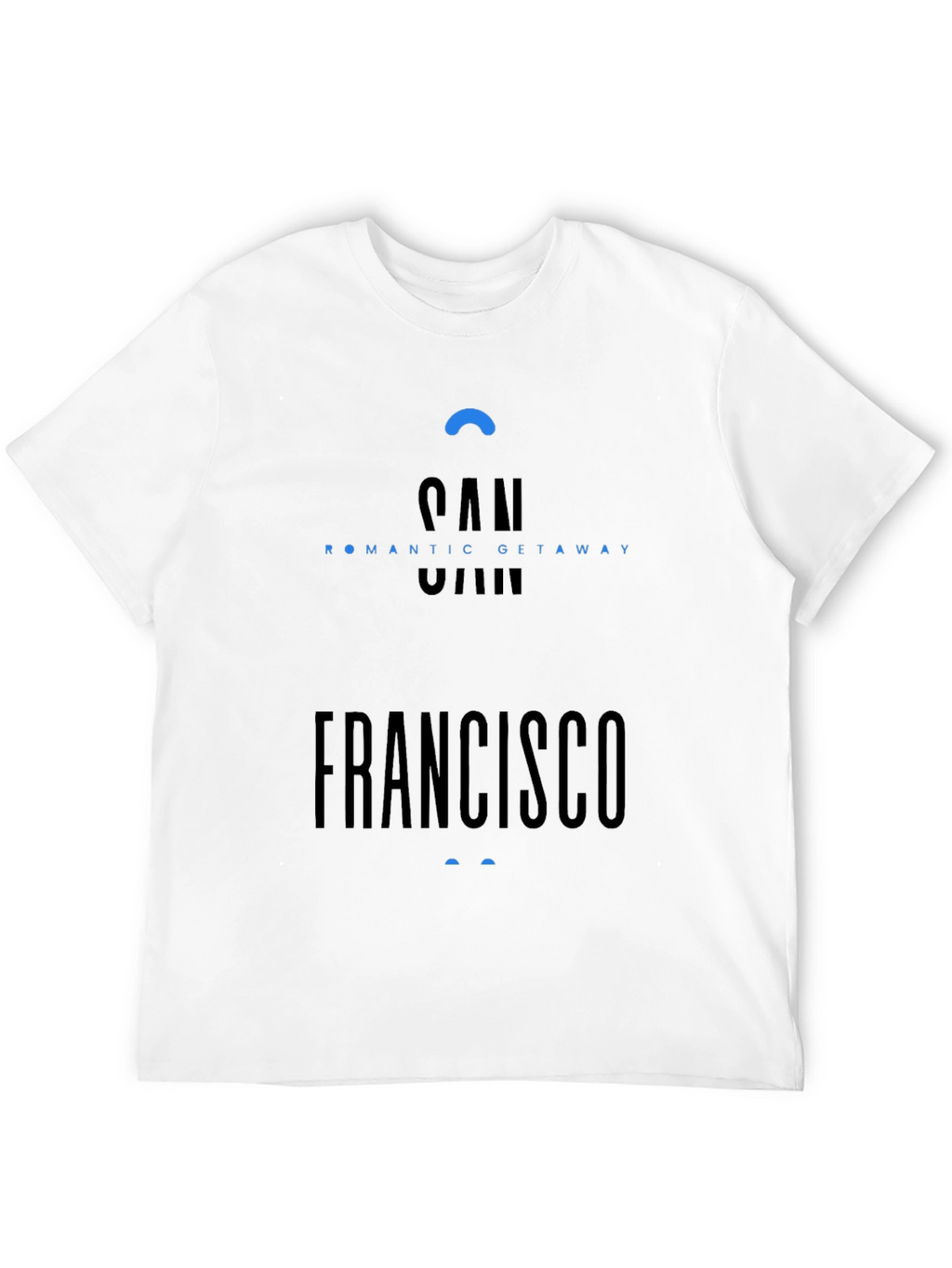 San Francisco Romantic Getaway T-Shirt