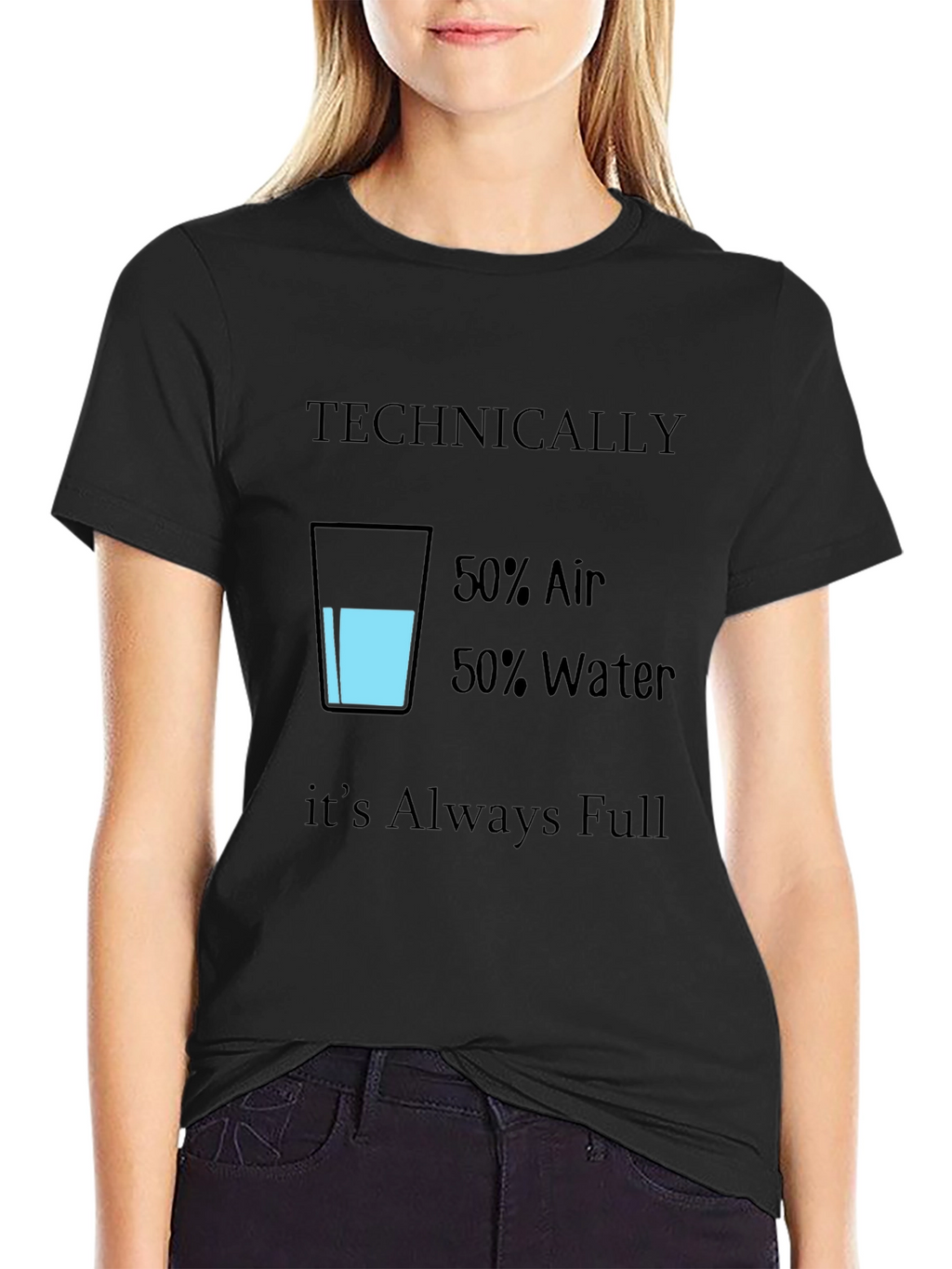Funny Technically Always Full T-Shirt