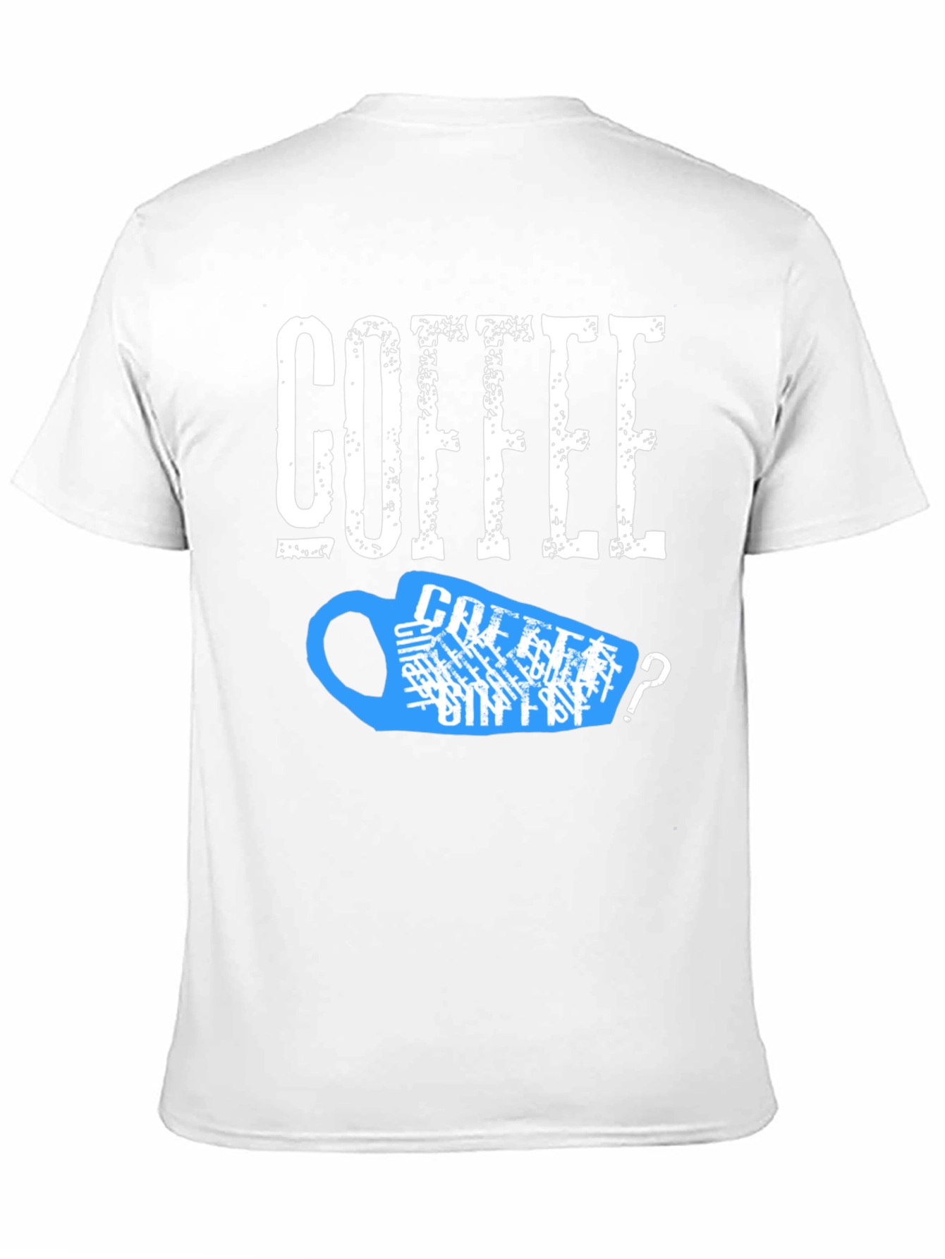 Coffee? T-Shirt - Funny Caffeine Lover Tee