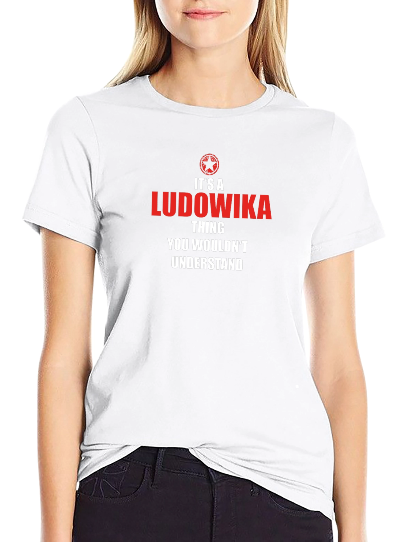 Its A Ludowika Thing T-Shirt