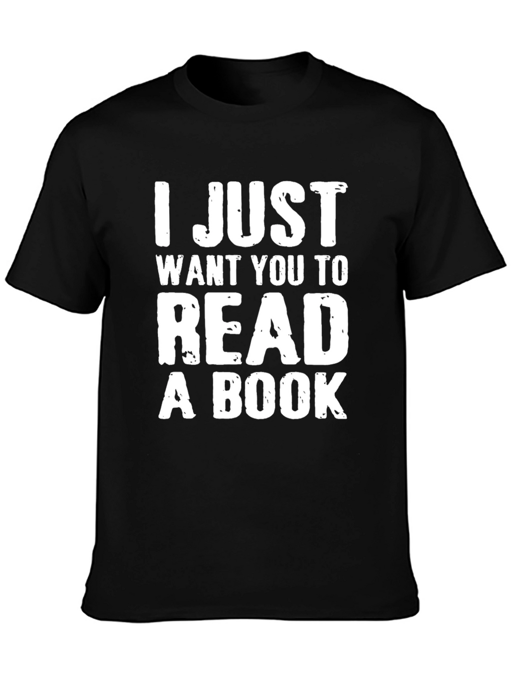 I Just Want You to Read a Book T-Shirt