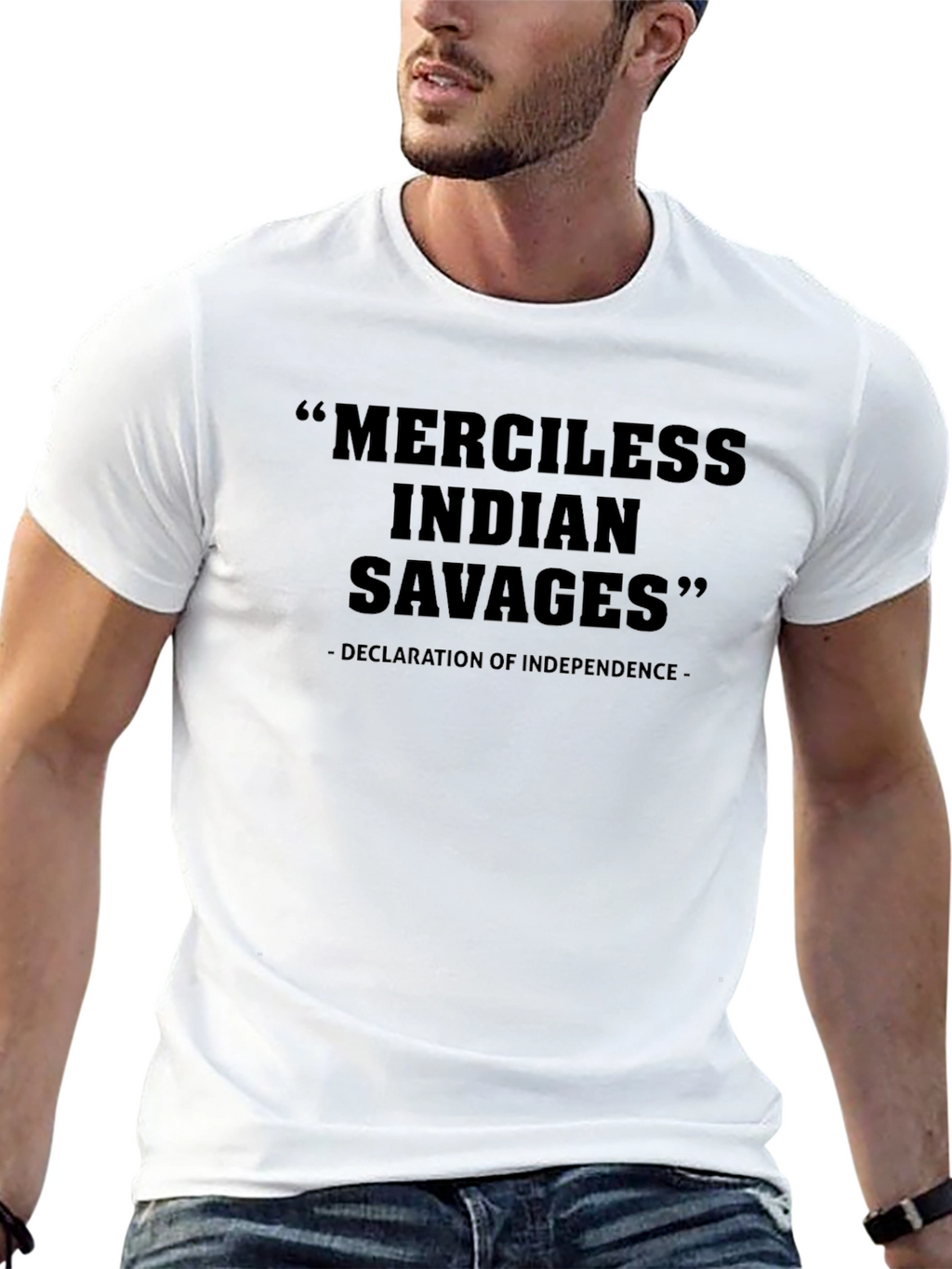 Merciless Indian Savages Declaration T-Shirt