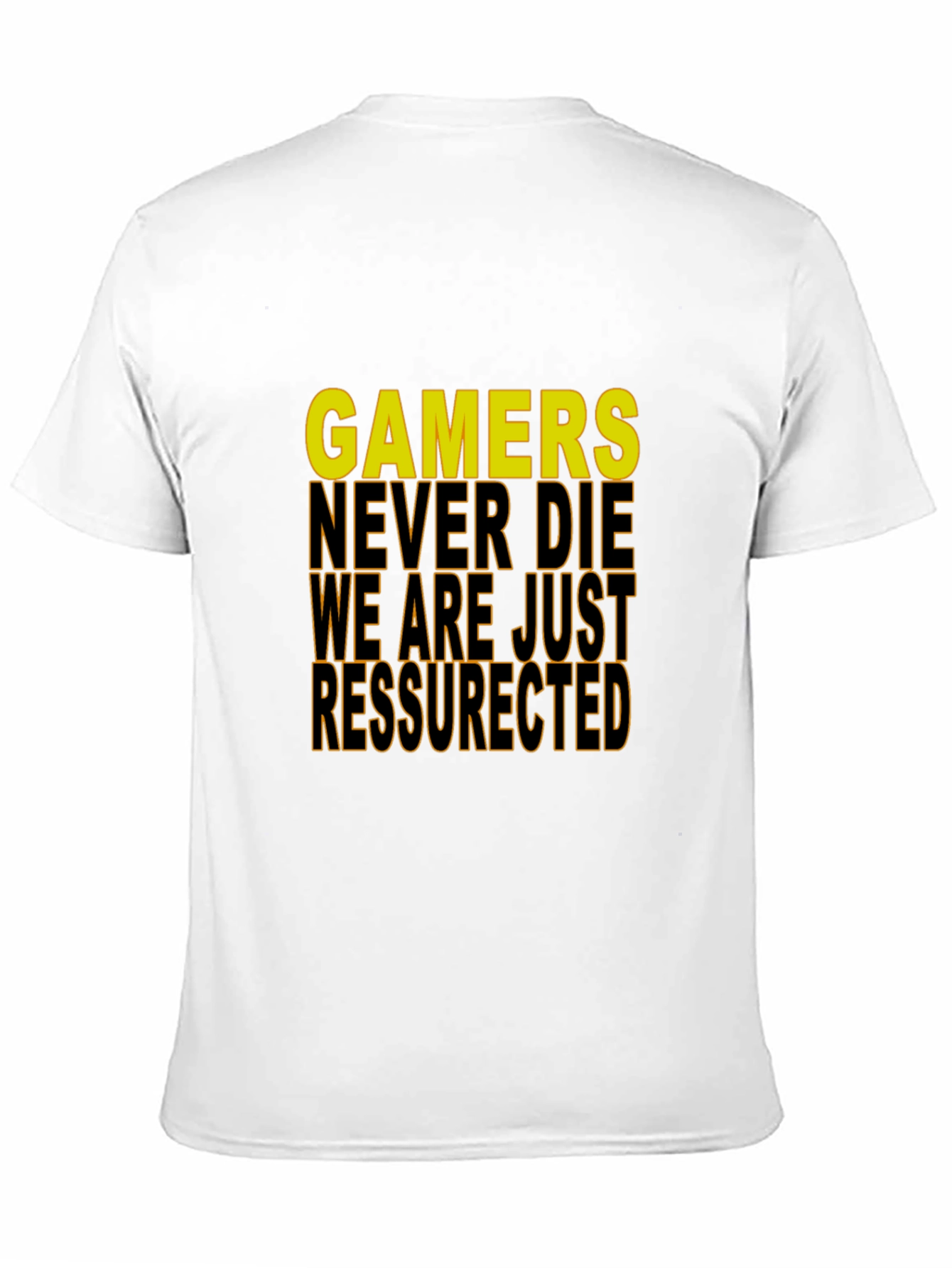 Gamers Never Die T-Shirt - Gamer Apparel