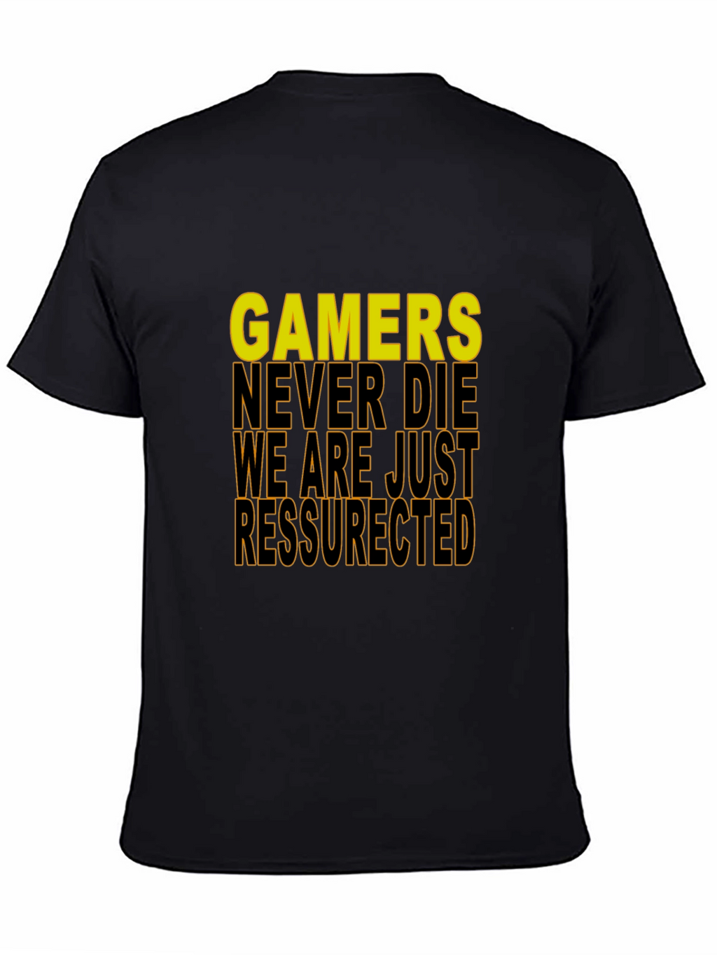 Gamers Never Die T-Shirt - Gamer Apparel