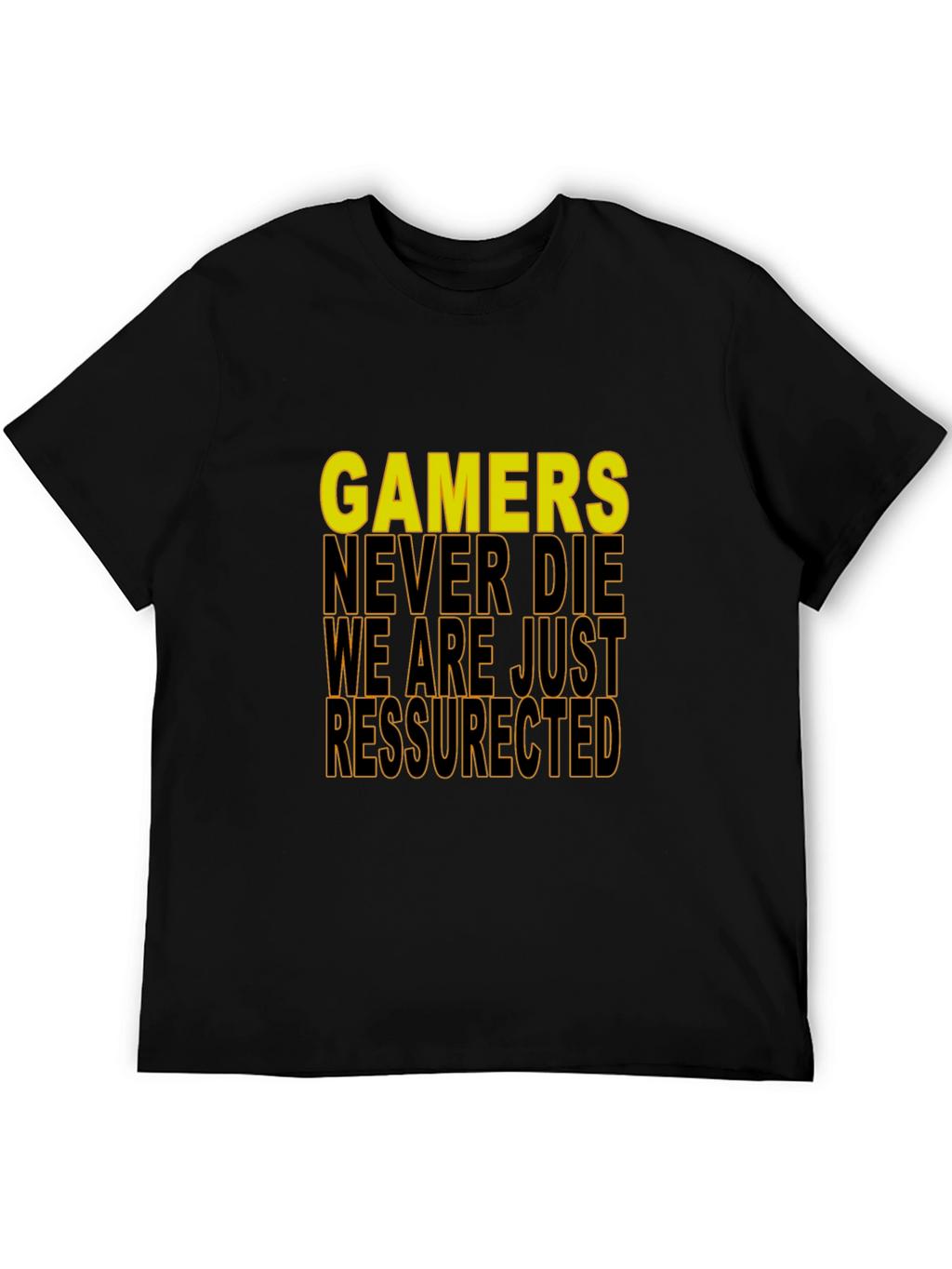 Gamers Never Die T-Shirt - Gamer Apparel
