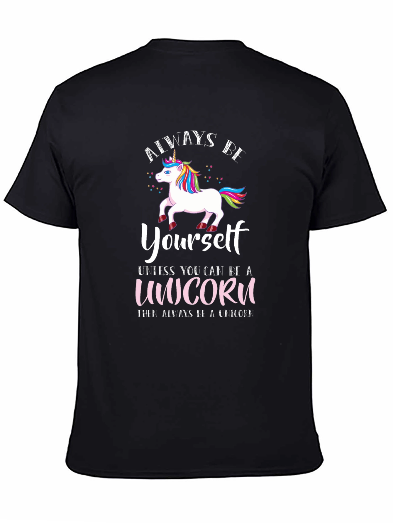 Always Be Yourself Unicorn T-Shirt