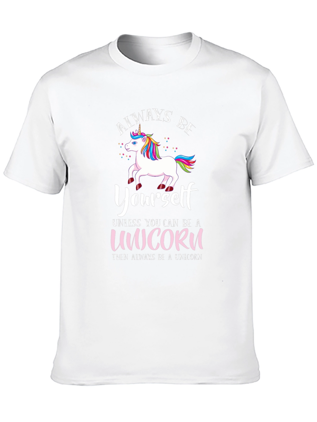 Always Be Yourself Unicorn T-Shirt
