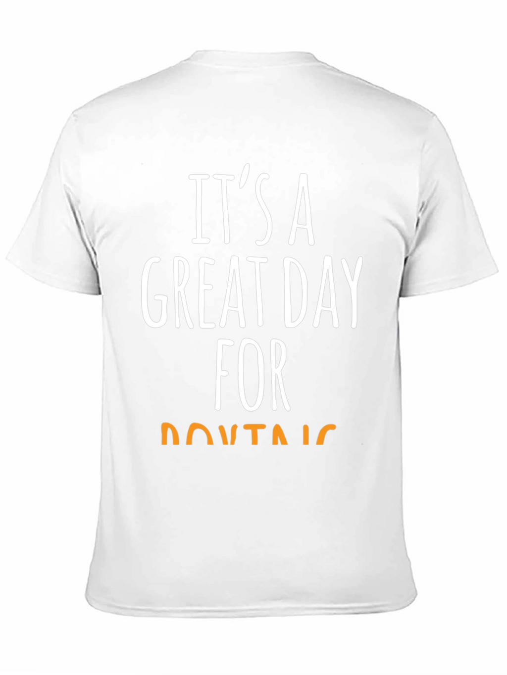 Its a Great Day For Mountains T-Shirt