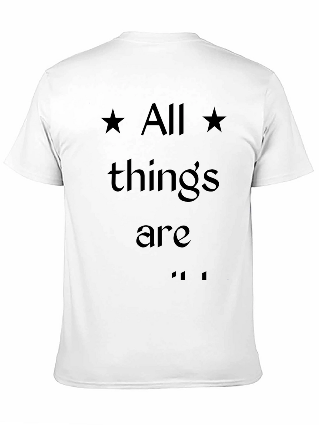All Things Are Possible Graphic T-Shirt