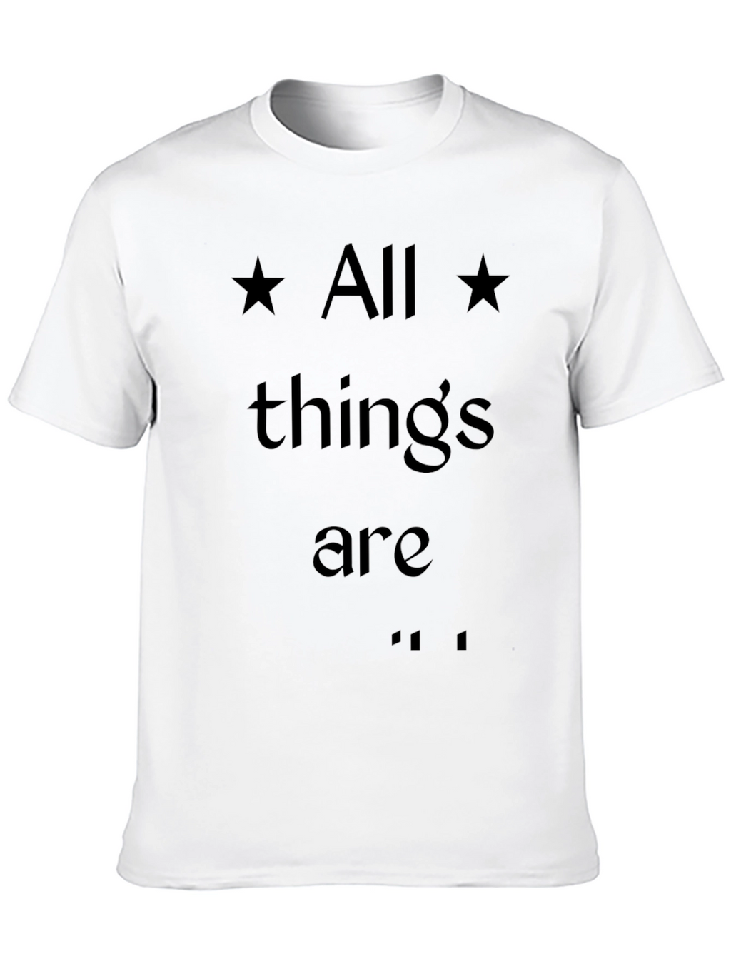 All Things Are Possible Graphic T-Shirt