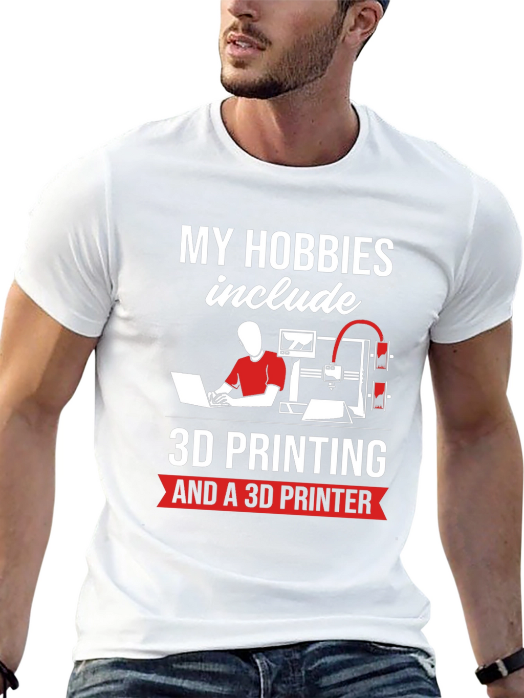 3D Printing Hobbyist T-Shirt - My Hobbies Include