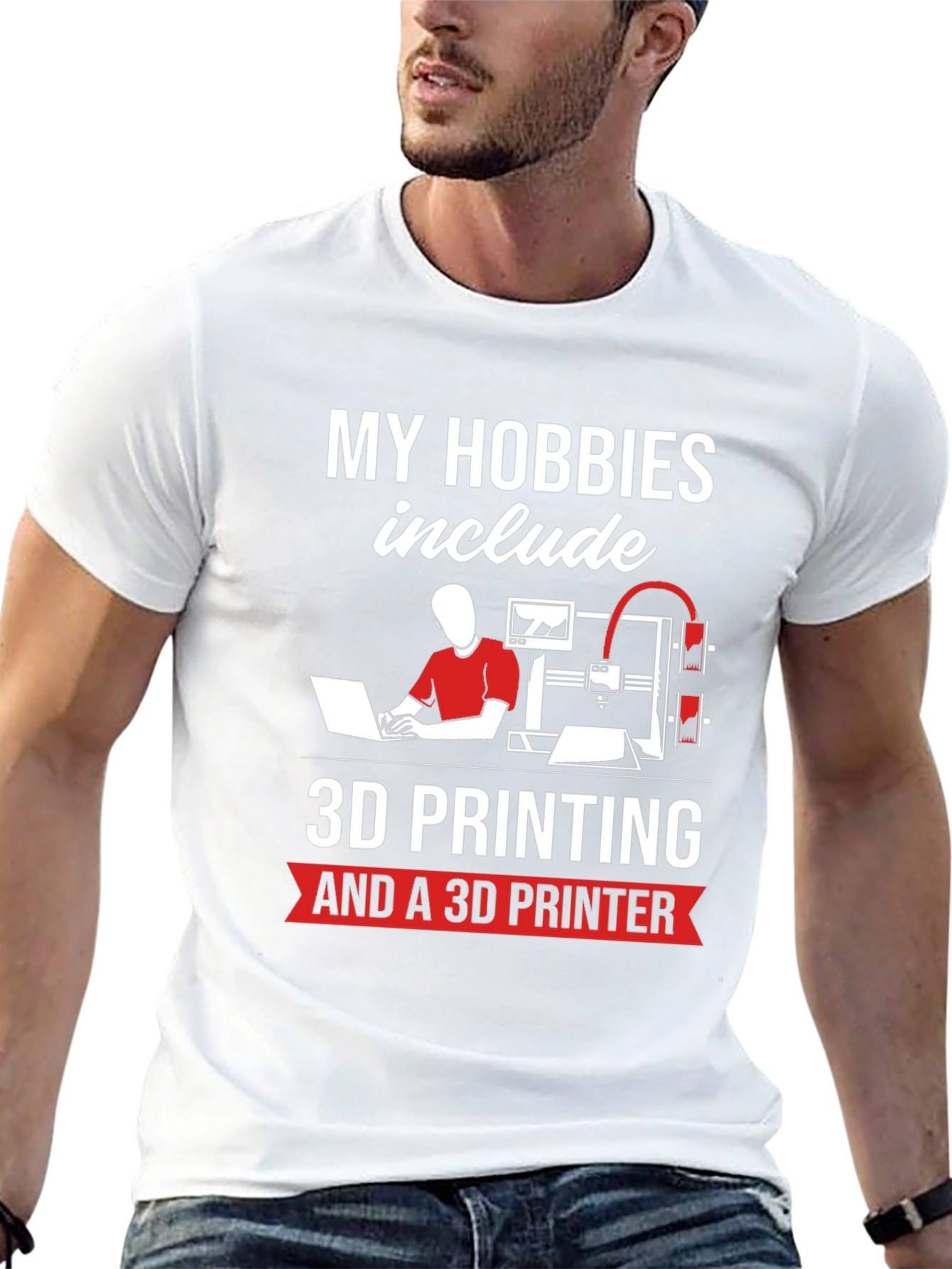 3D Printing Hobbyist T-Shirt - My Hobbies Include