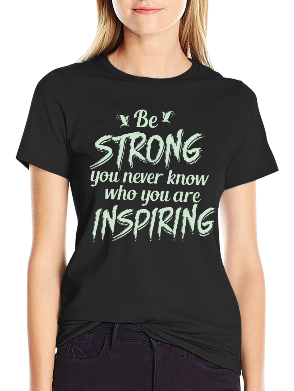 Be Strong Graphic Tee - Inspiring Words