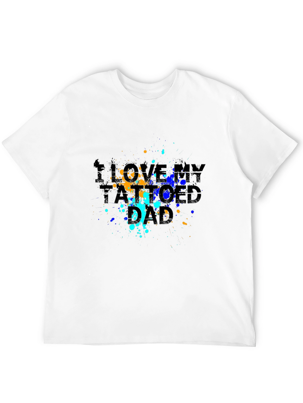 I Love My Tattooed Dad Graphic Tee - Black